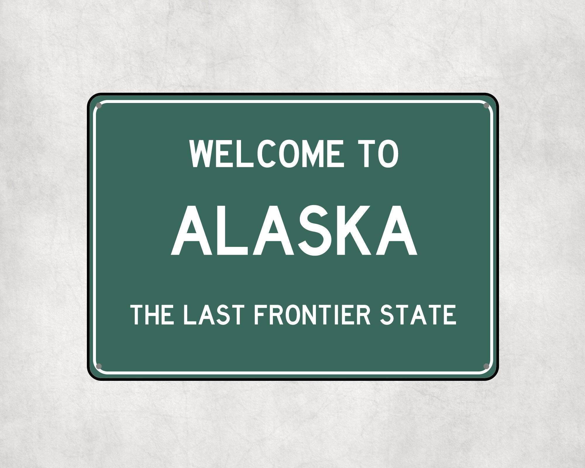 Welcome to ALASKA Sign, Alaska Metal Sign, Alaska Gift, Alaska Gifts, Alaska Souvenir, Alaska Last Frontier State