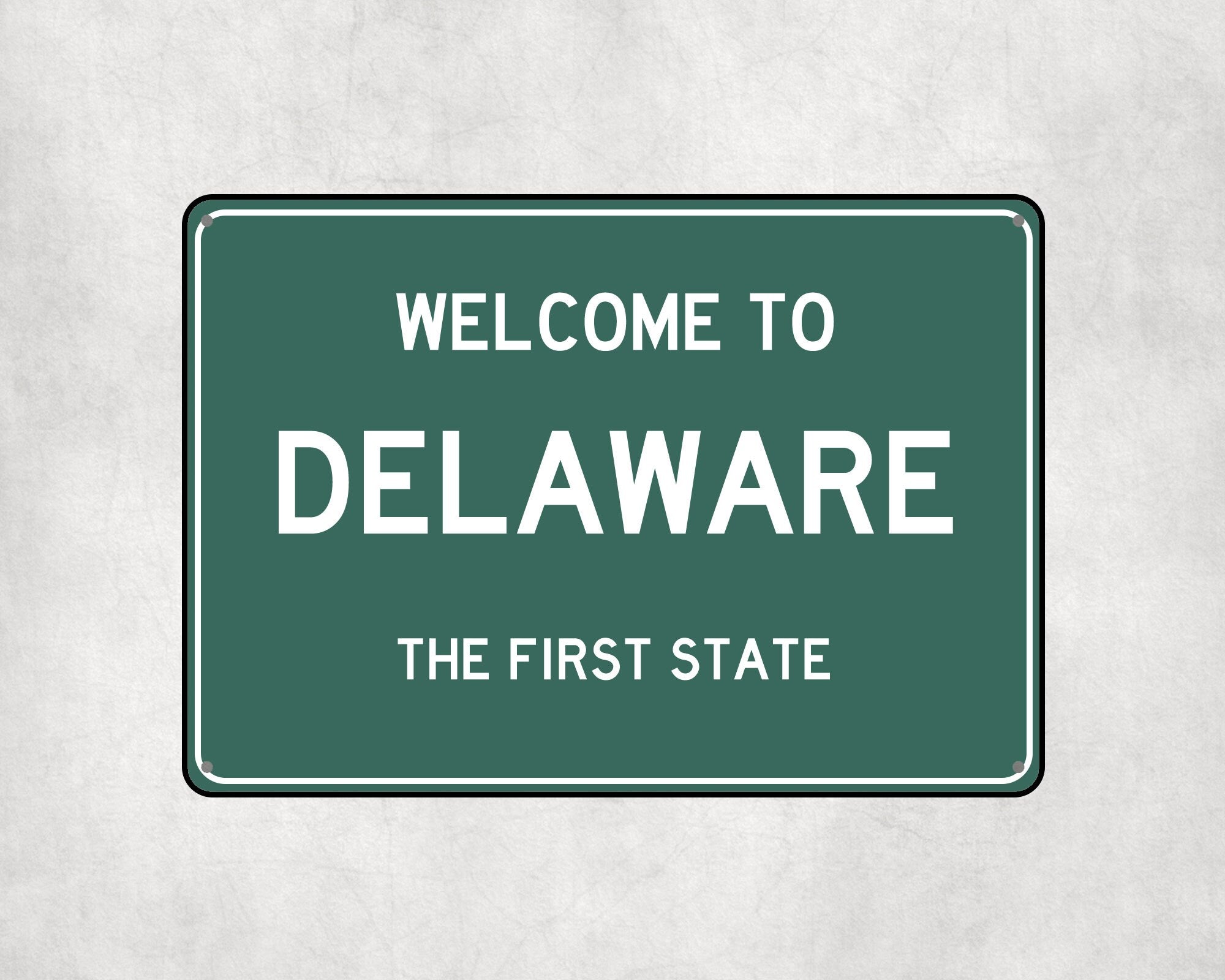 Welcome to Delaware Sign, Delaware Metal Sign, Delaware Gift, Delaware Gifts, Delaware Souvenir, Delaware First State