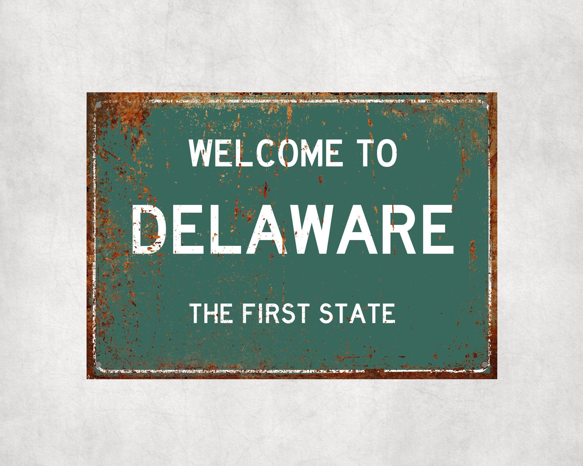 Welcome to Delaware Sign, Delaware Metal Sign, Delaware Gift, Delaware Gifts, Delaware Souvenir, Delaware First State