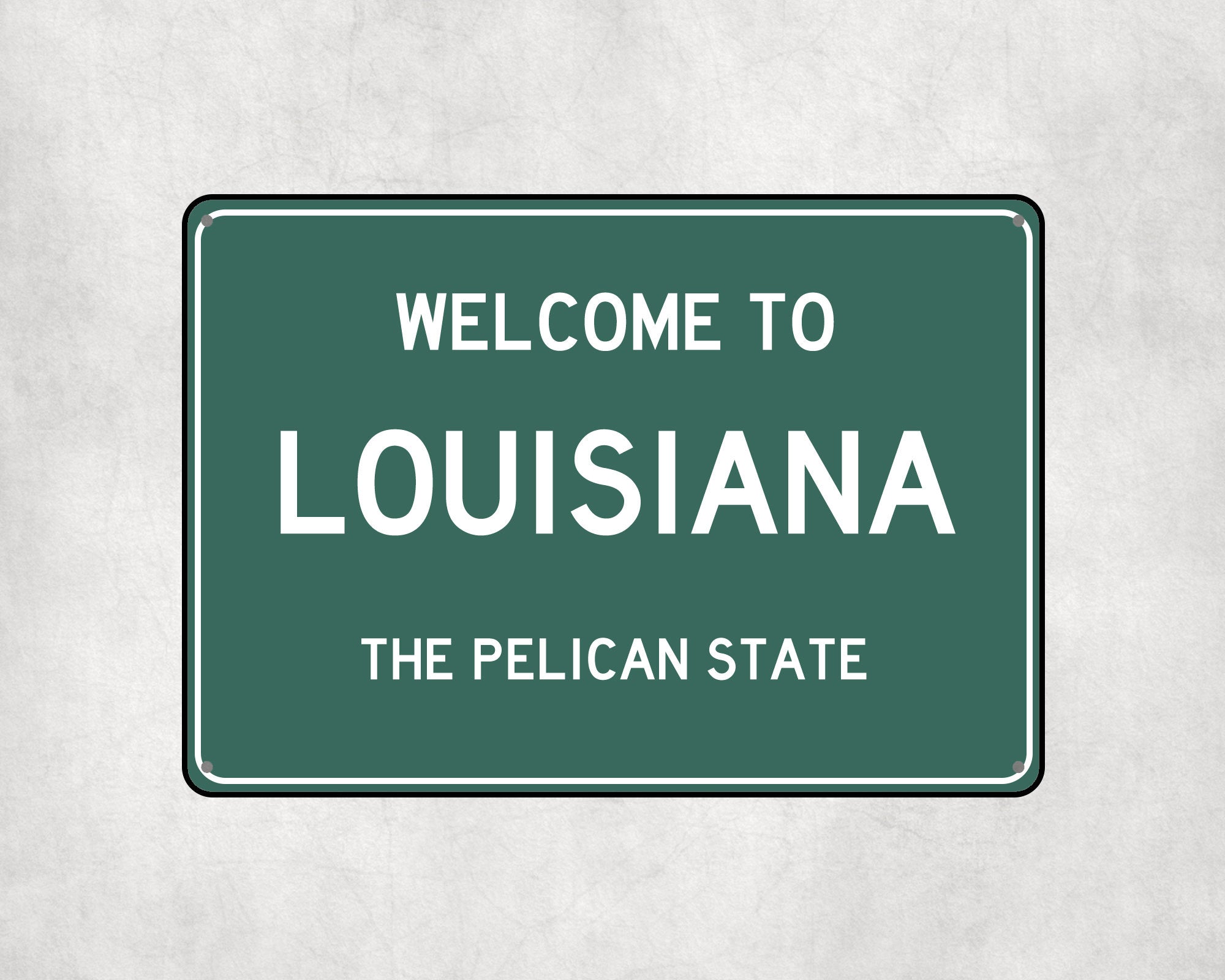 Welcome to Louisiana Sign, Louisiana Metal Sign, Louisiana Gift, Louisiana Gifts, Louisiana Souvenir, Louisiana Pelican State