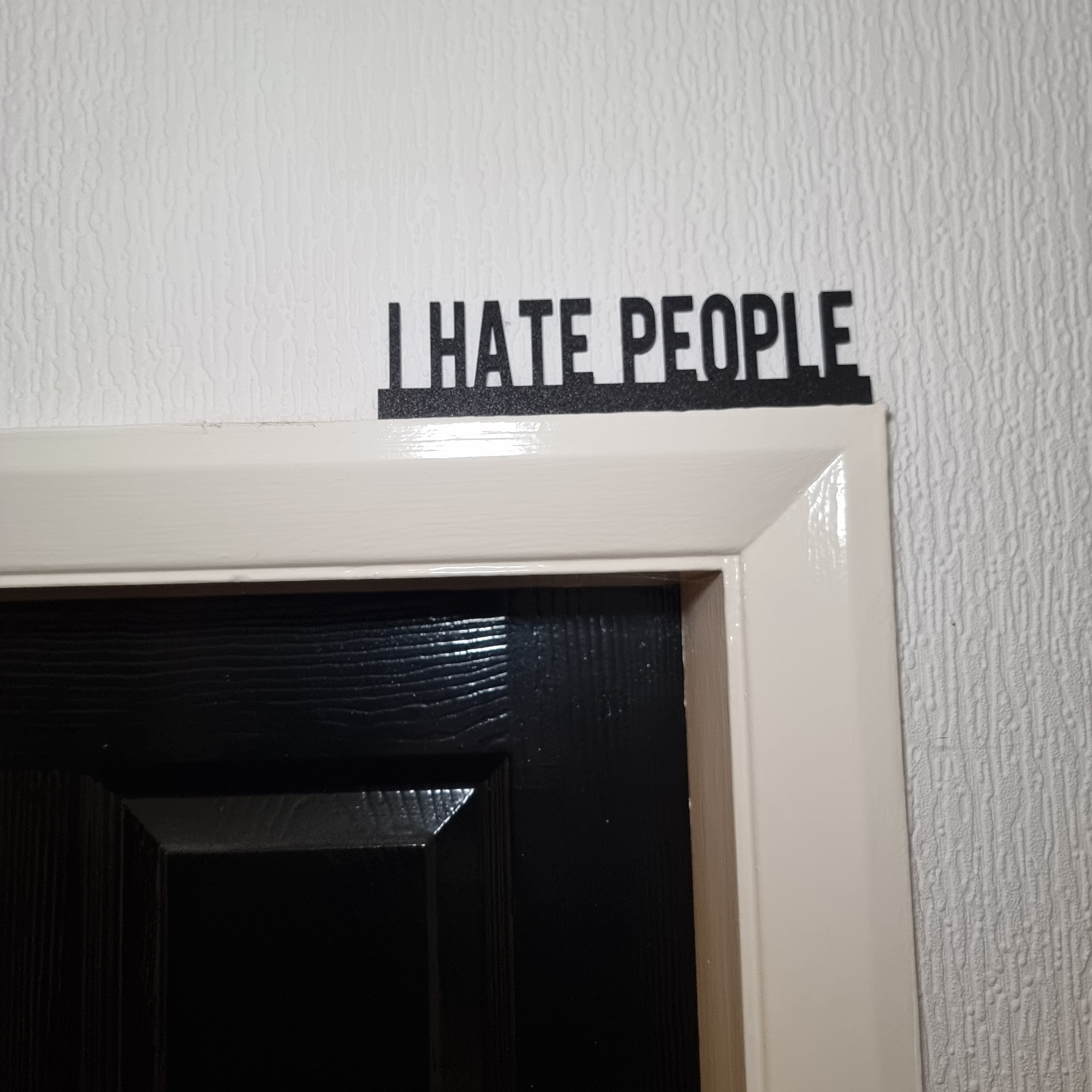 I Hate People Door topper, shelf decor, wall decor, quirky home interior decor, quirky gift, door decoration