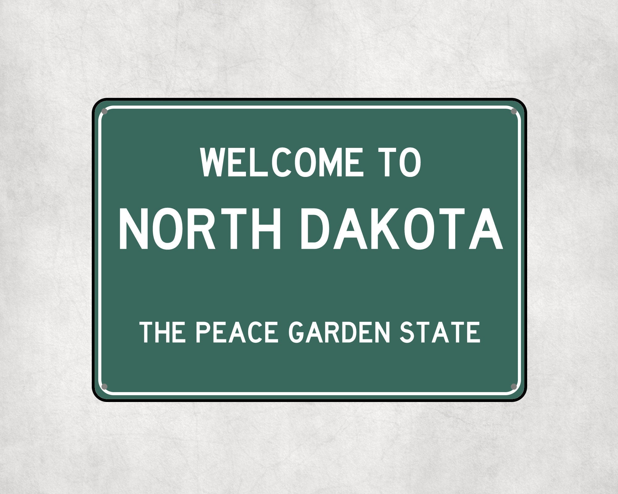 Welcome to North Dakota Sign, North Dakota Metal Sign, North Dakota Gift, North Dakota Gifts, North Dakota Peace Green State