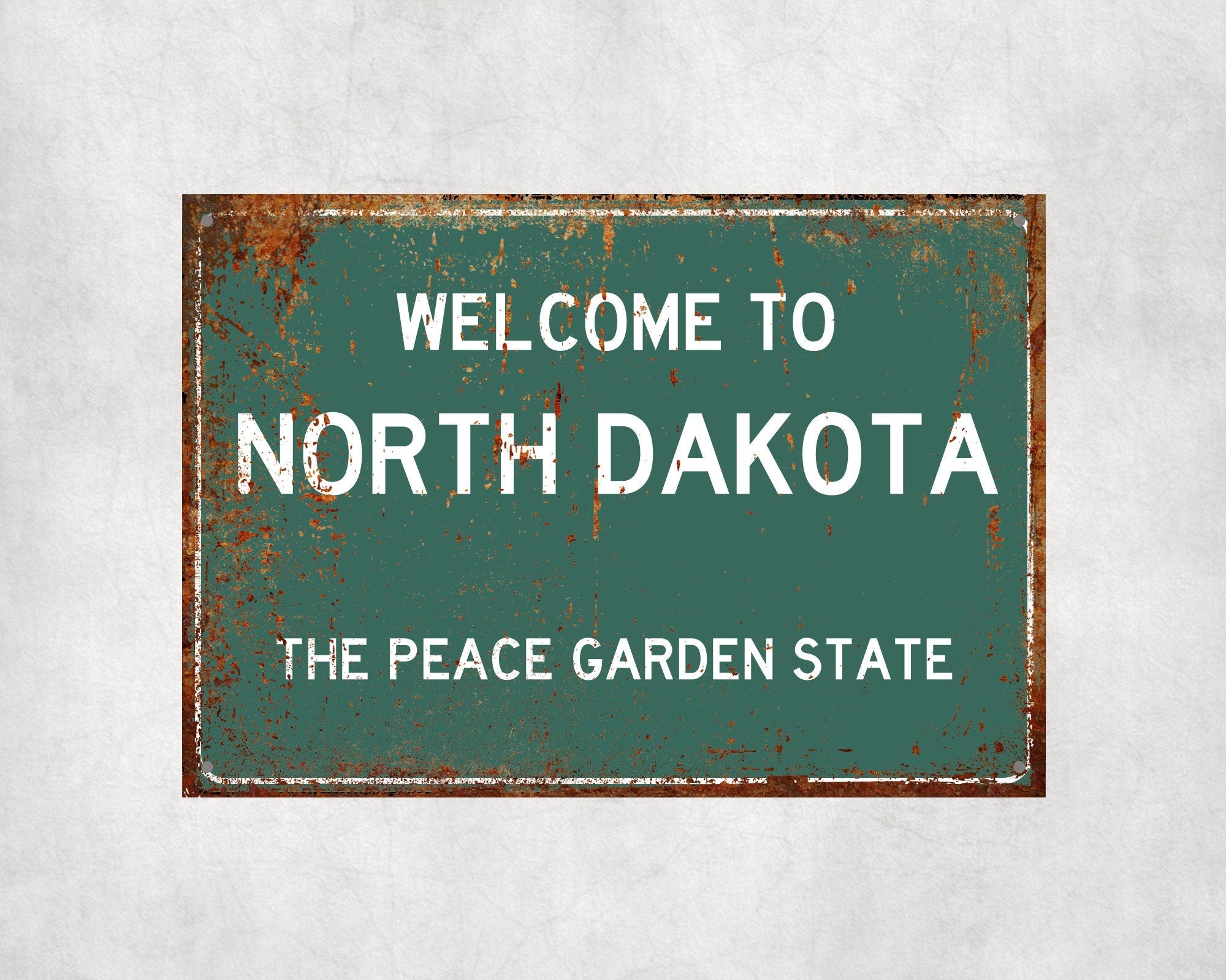 Welcome to North Dakota Sign, North Dakota Metal Sign, North Dakota Gift, North Dakota Gifts, North Dakota Peace Green State