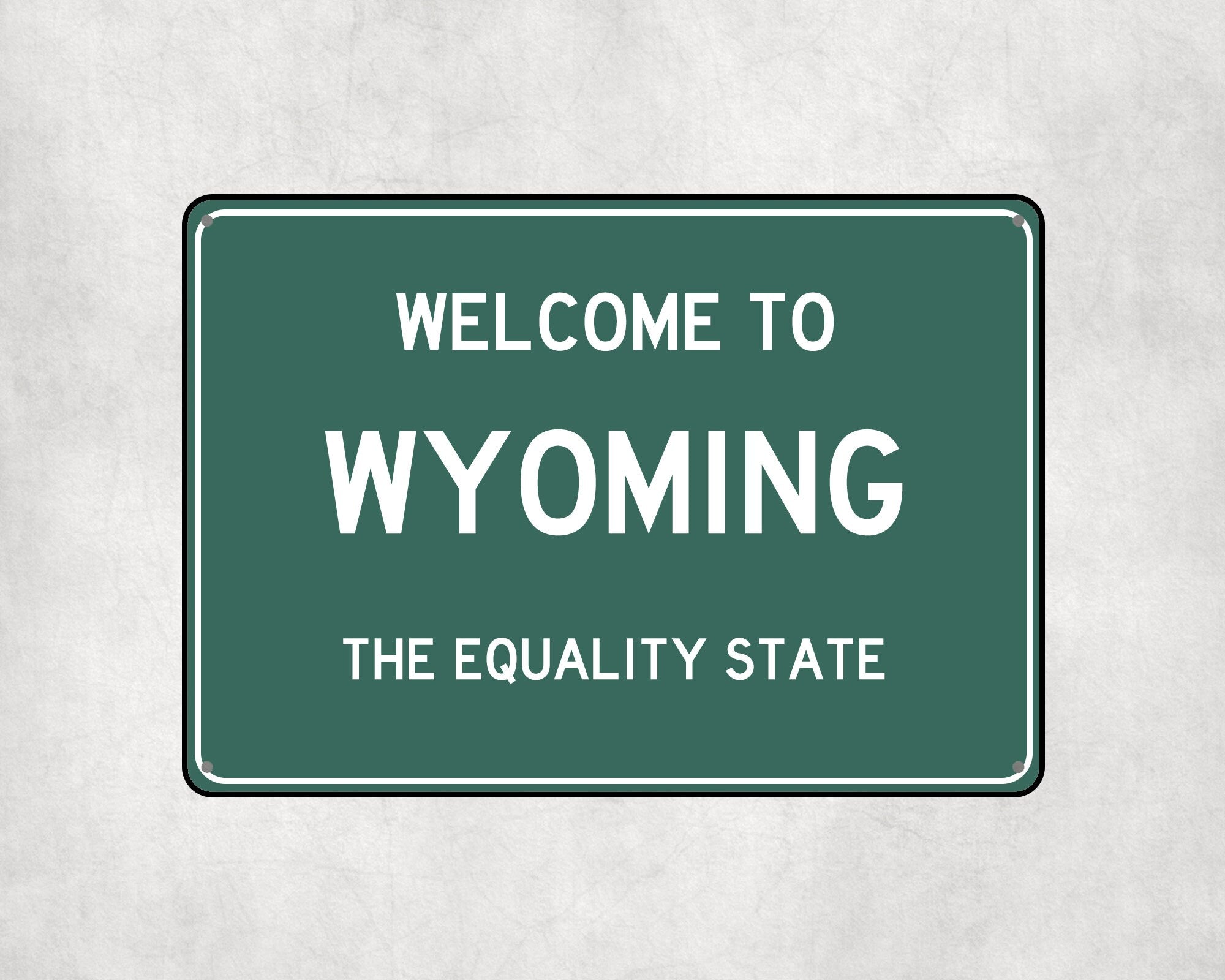 Welcome to Wyoming Sign, Wyoming Metal Sign, Wyoming Gift, Wyoming Gifts, Wyoming Souvenir, Wyoming Equality State