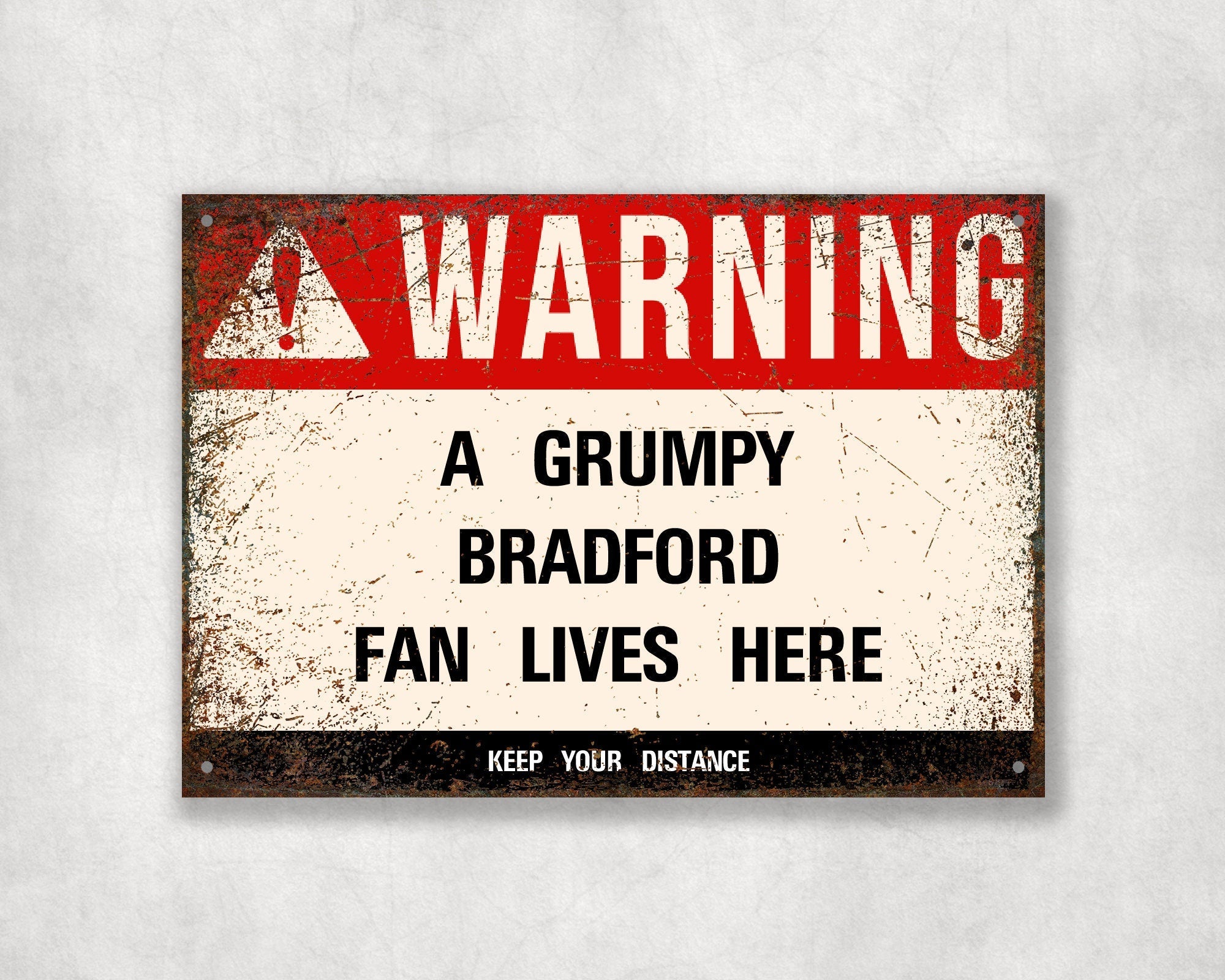 Grumpy BRADFORD Fan Metal Sign - Vintage Retro Man Cave Decor, Funny Retro Plaque for Home Bar, Shed or Garage