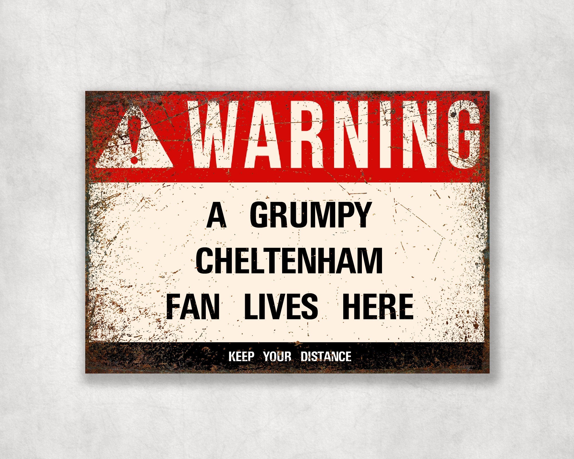 Grumpy CHELTENHAM Fan Metal Sign - Vintage Retro Man Cave Decor, Funny Retro Plaque for Home Bar, Shed or Garage