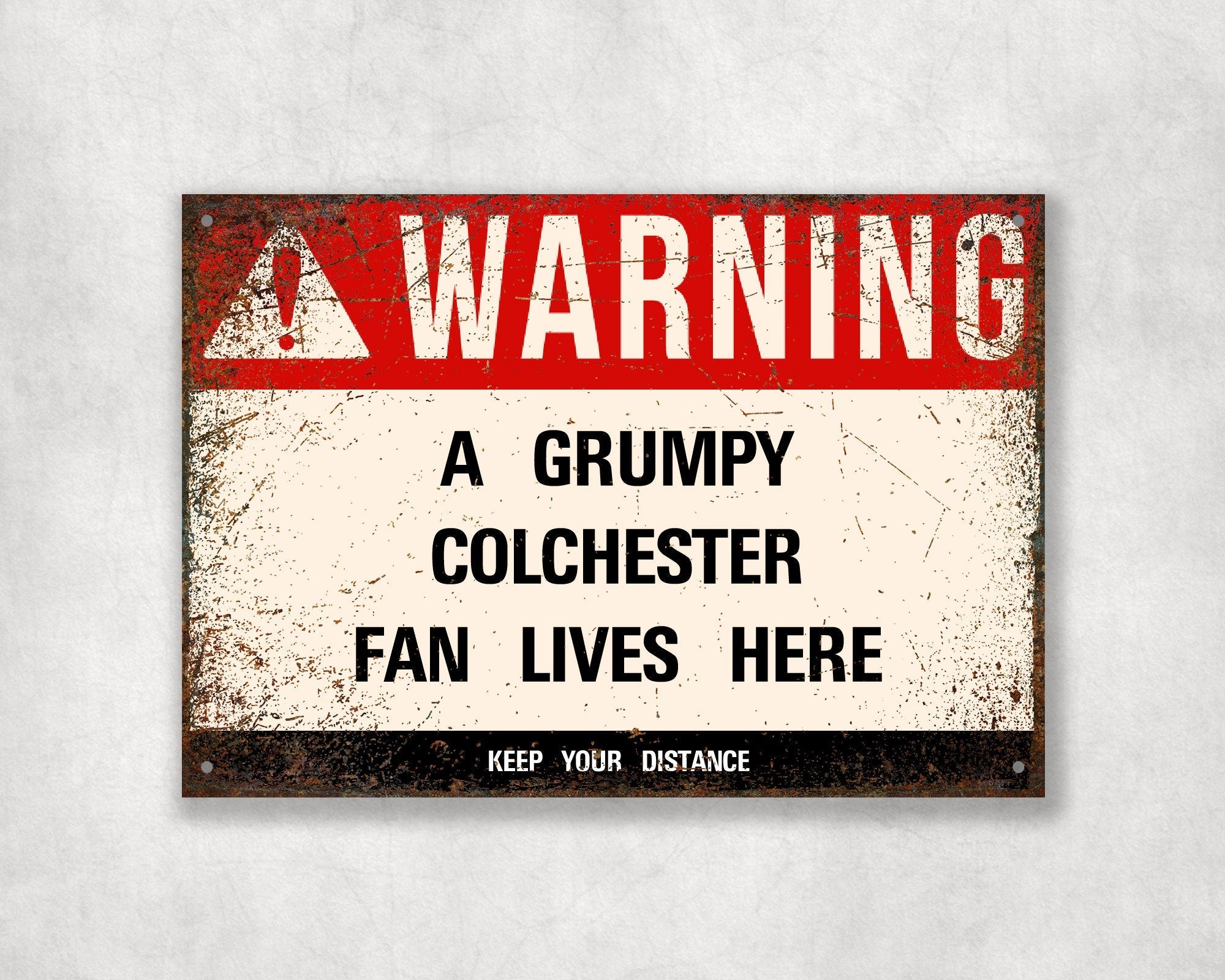 Grumpy COLCHESTER Fan Metal Sign - Vintage Retro Man Cave Decor, Funny Retro Plaque for Home Bar, Shed or Garage