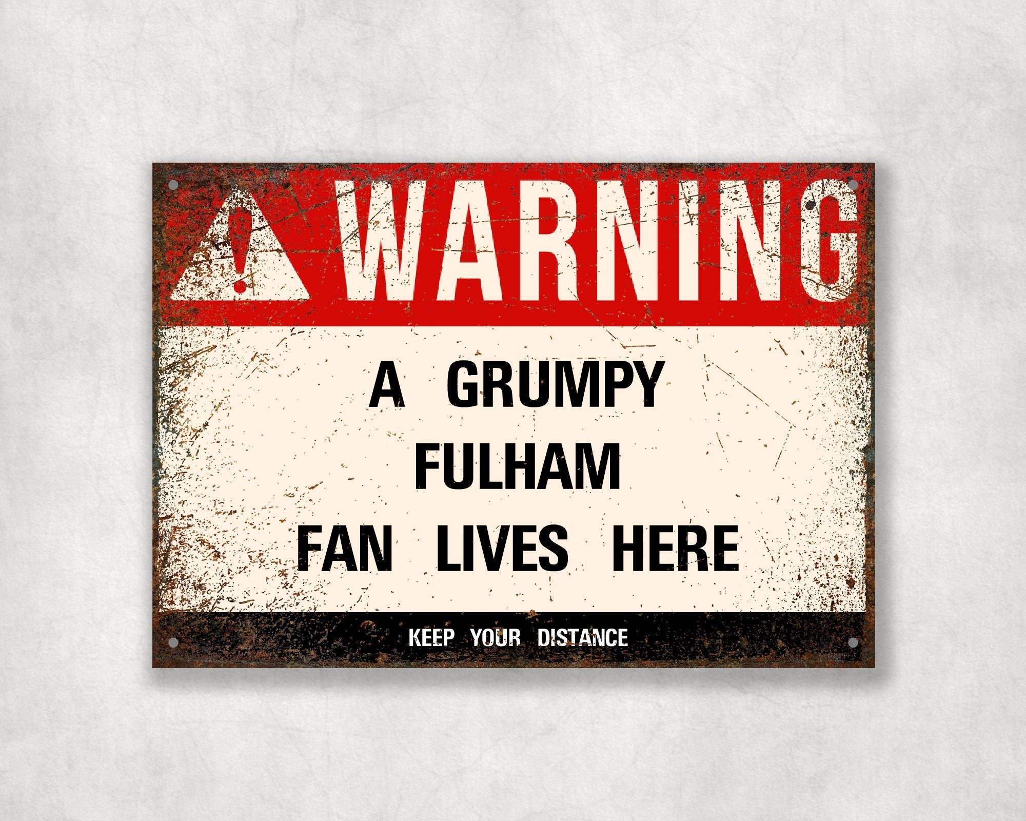 Grumpy FULHAM Fan Metal Sign - Vintage Retro Man Cave Decor, Funny Retro Plaque for Home Bar, Shed or Garage