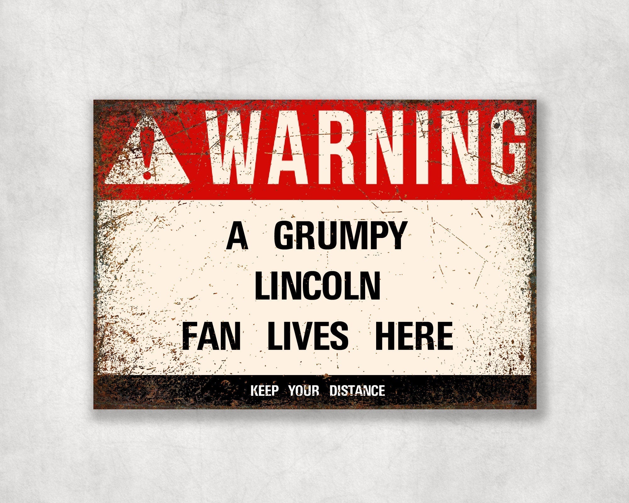 Grumpy LINCOLN Fan Metal Sign - Vintage Retro Man Cave Decor, Funny Retro Plaque for Home Bar, Shed or Garage