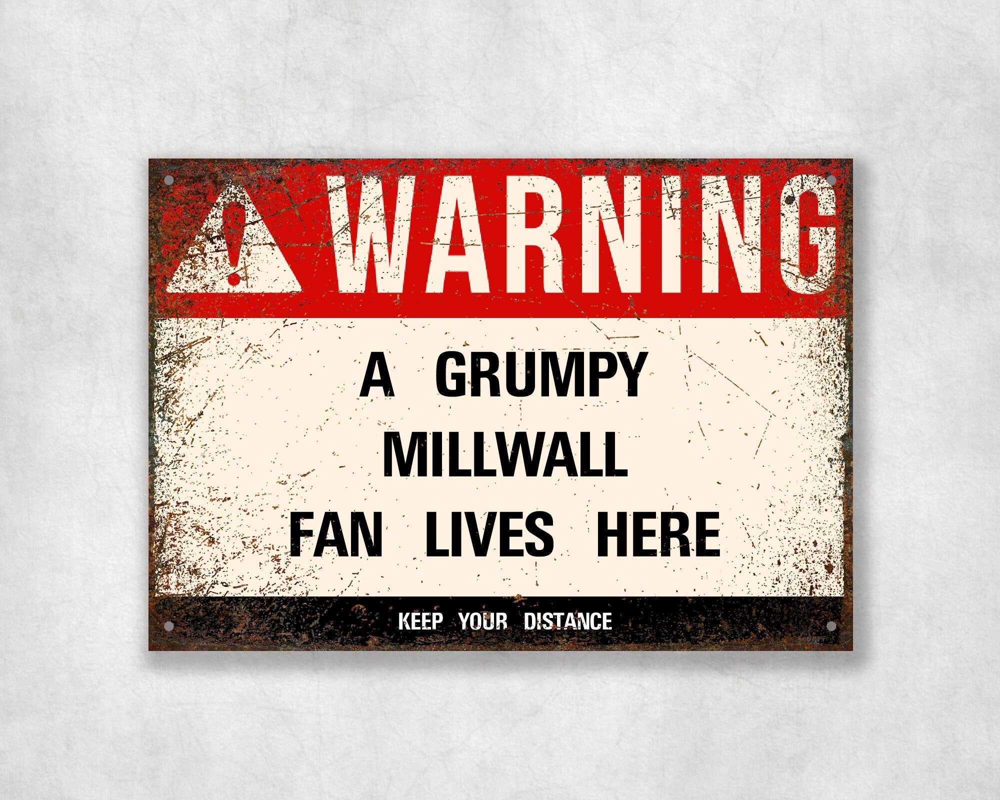 Grumpy MILLWALL Fan Metal Sign - Vintage Retro Man Cave Decor, Funny Retro Plaque for Home Bar, Shed or Garage