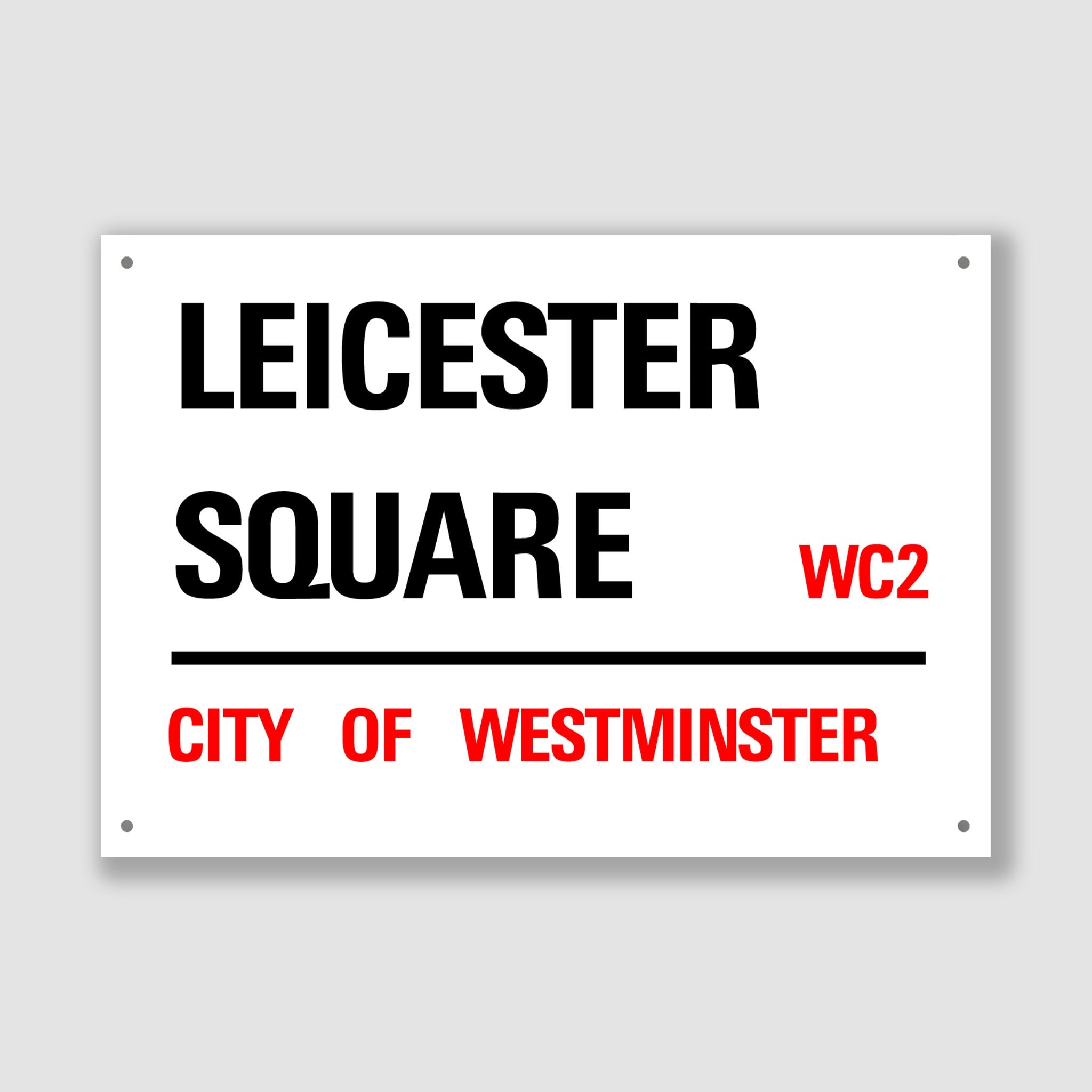 Leicester Square - City of Westminster, Street Sign, Leicester Square gift, Leicester Square Souvenir, Leicester Square Keepsake,