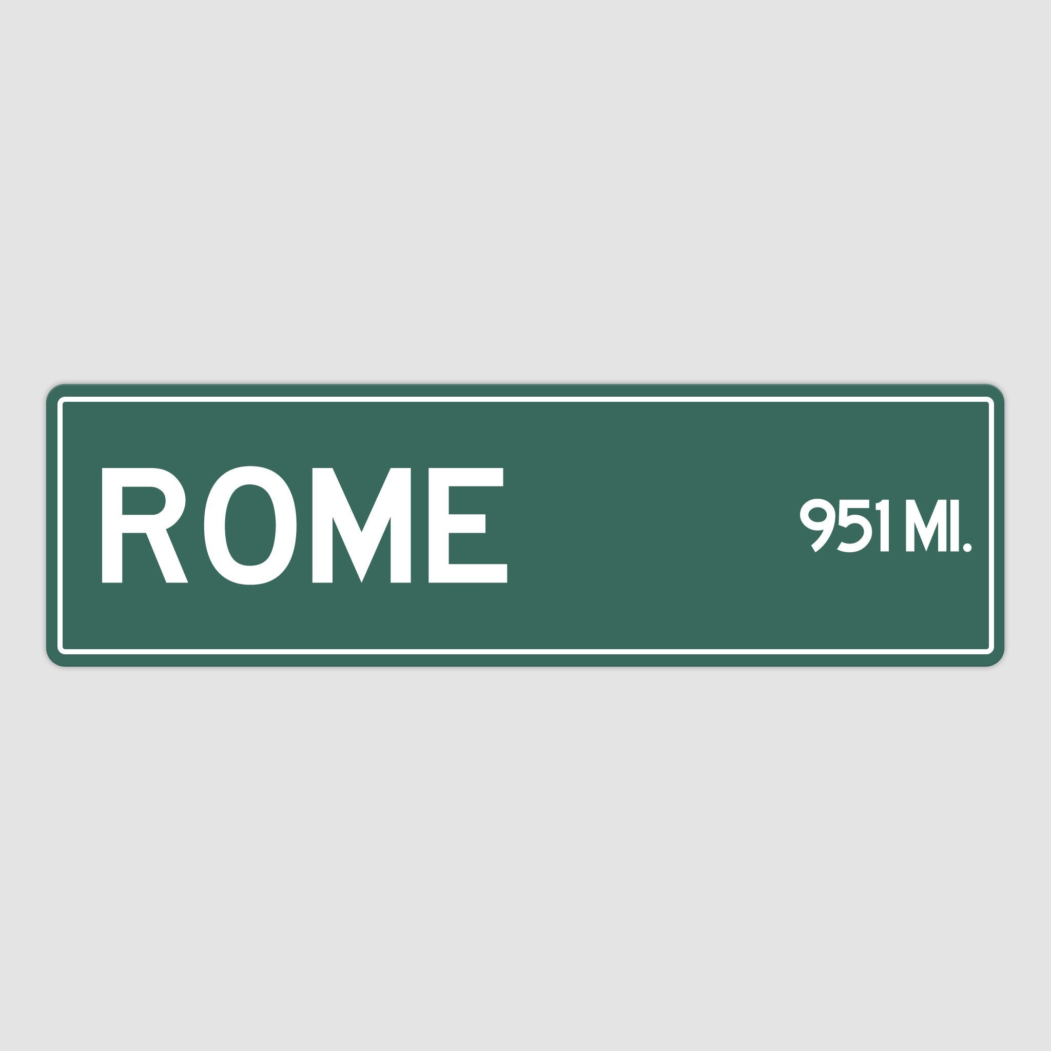 PERSONALIZED ROME Sign, Rome City Distance Sign, City of Rome Gift, Rome Gifts, Rome Souvenir, Rome Signs