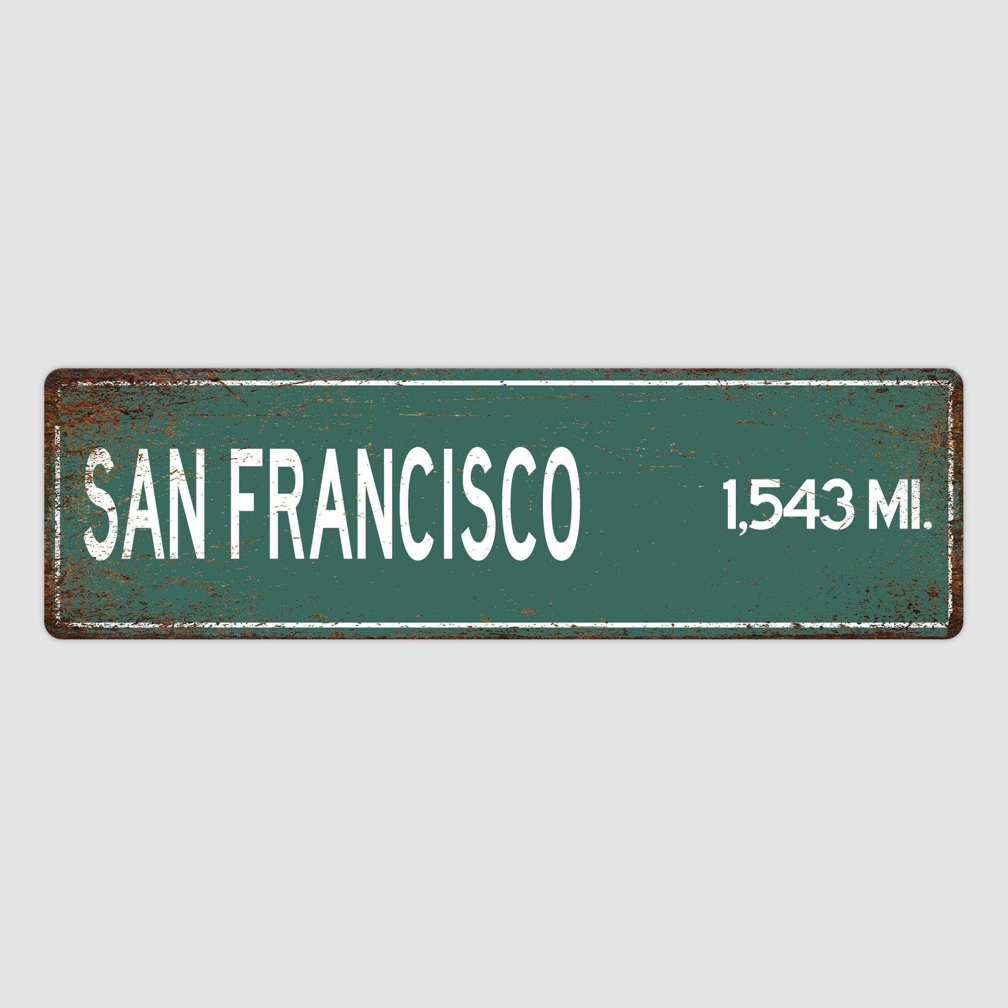 PERSONALIZED SAN FRANCISCO Sign, San Francisco City Distance Sign, City of San Francisco Gift, San Francisco Gifts, San Francisco Souvenir