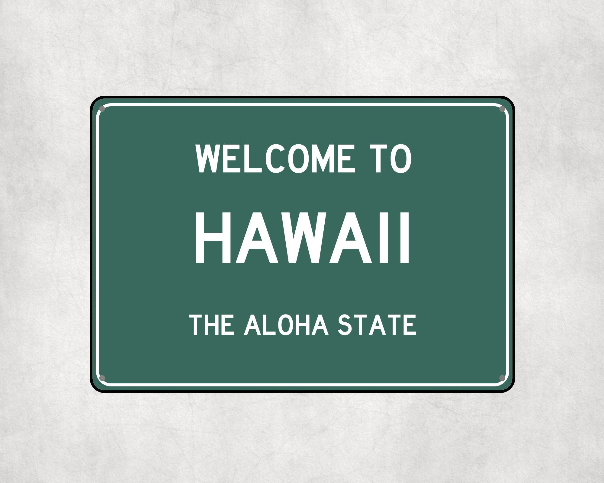 Welcome to Hawaii Sign, Hawaii Metal Sign, Hawaii Gift, Hawaii Gifts, Hawaii Souvenir, Hawaii Aloha State