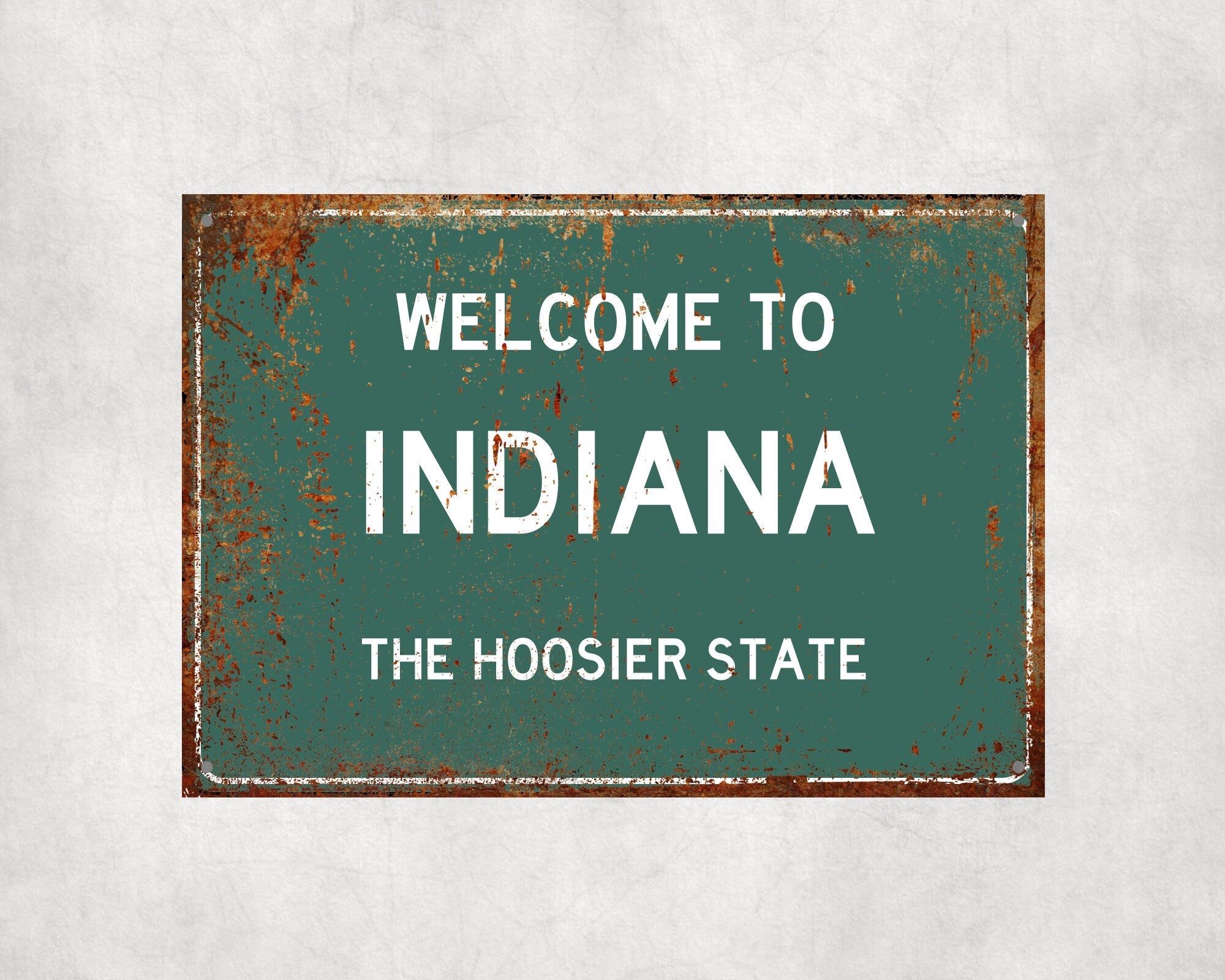 Welcome to Indiana Sign, Indiana Metal Sign, Indiana Gift, Indiana Gifts, Indiana Souvenir, Indiana Hoosier State