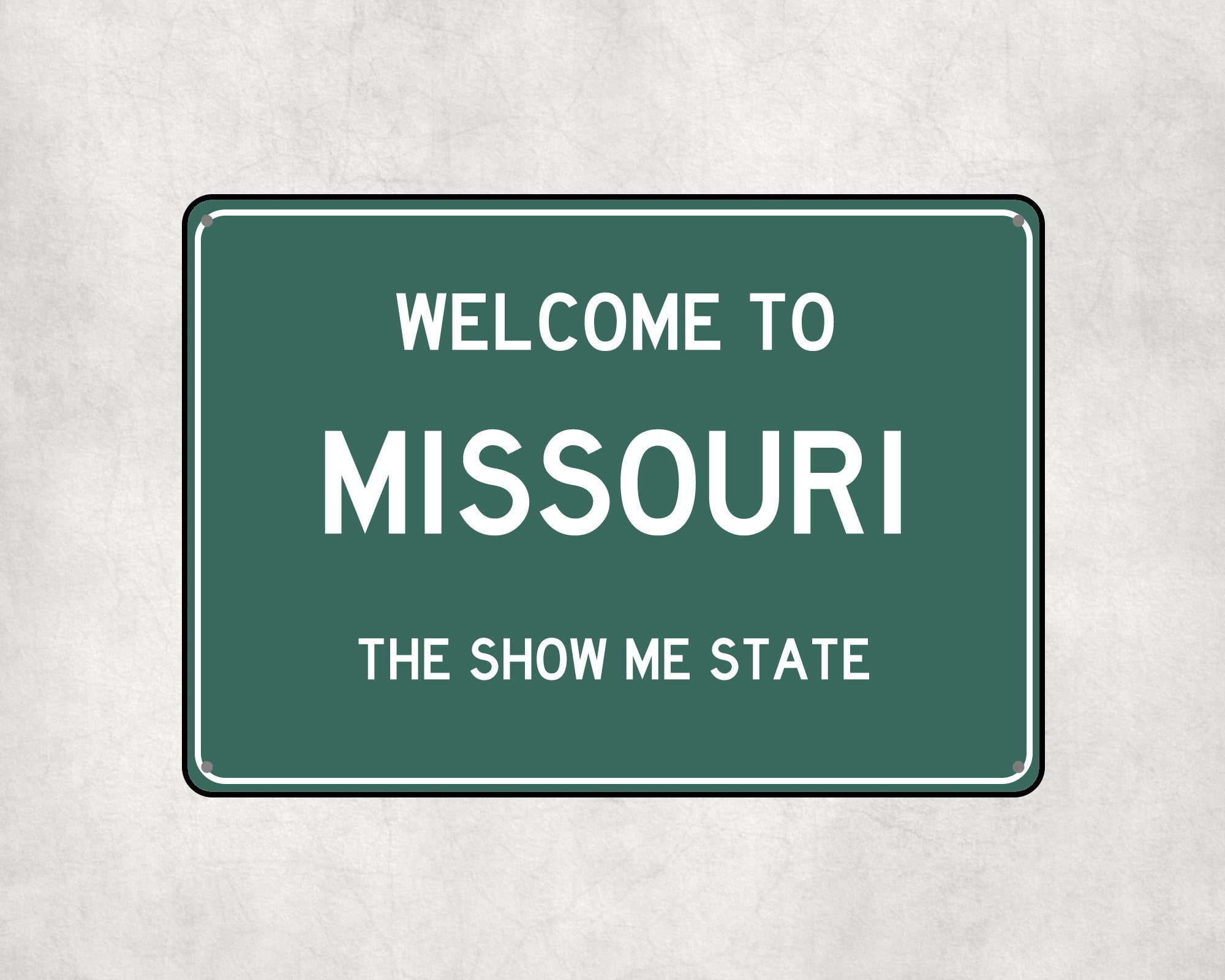 Welcome to Missouri Sign, Missouri Metal Sign, Missouri Gift, Missouri Gifts, Missouri Souvenir, Missouri Show Me State