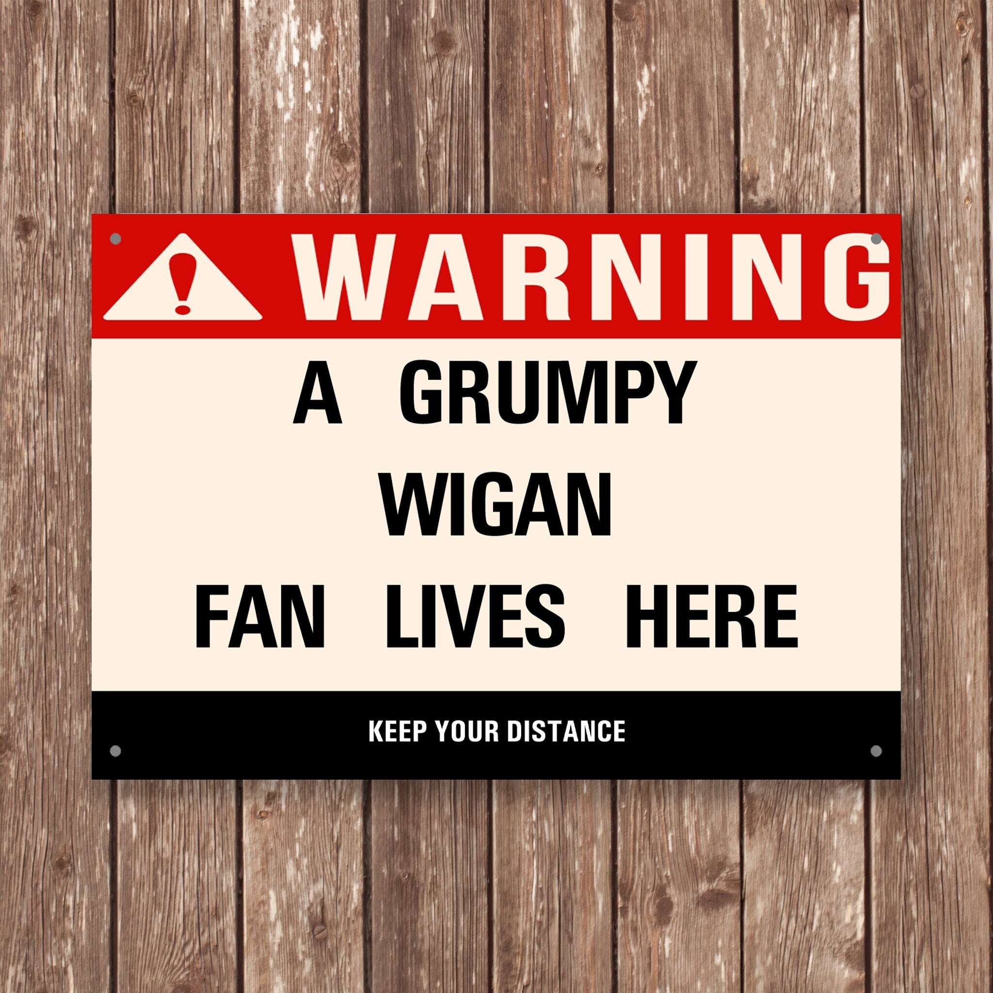 Grumpy WIGAN Fan Metal Sign - Vintage Retro Man Cave Decor, Funny Retro Plaque for Home Bar, Shed or Garage