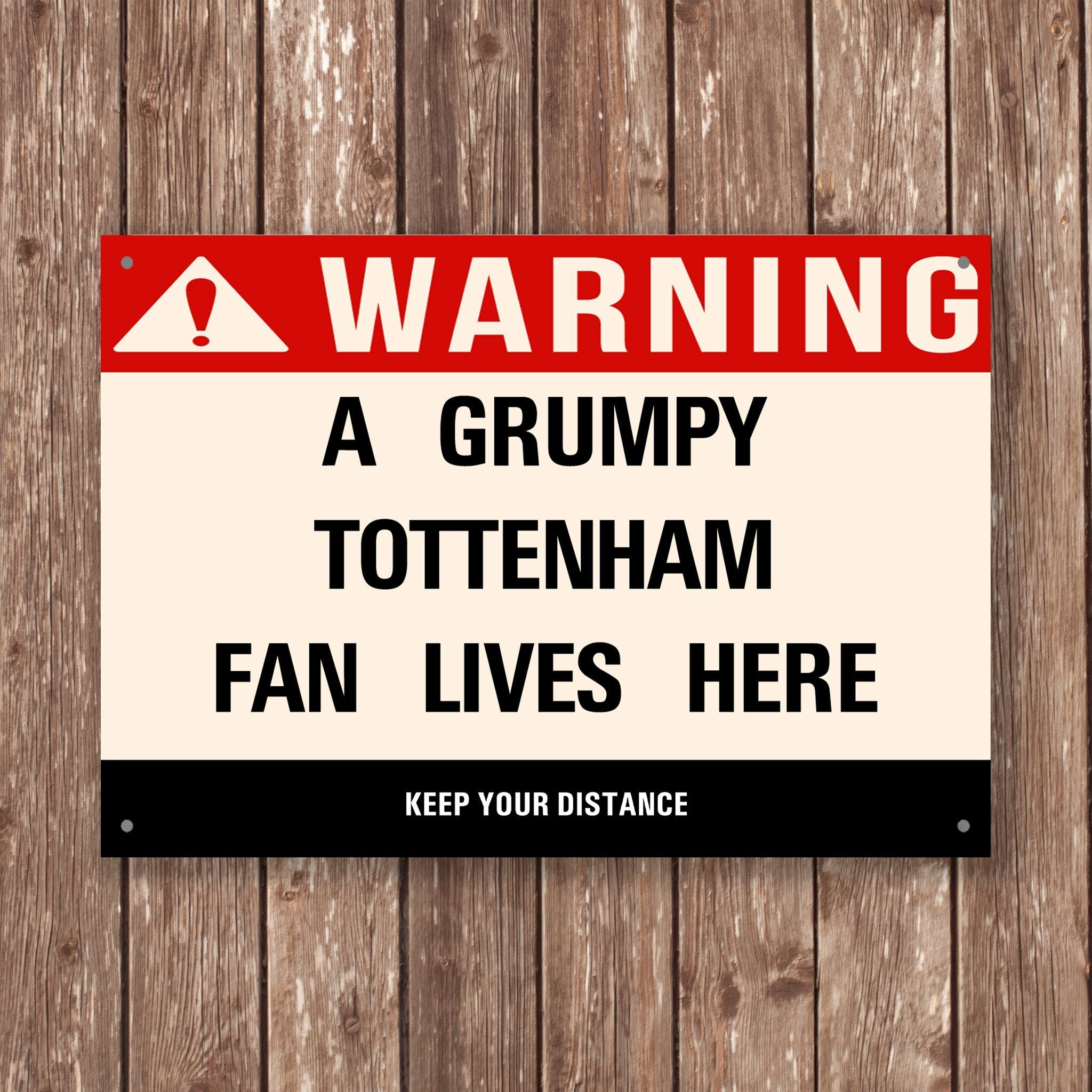 Grumpy TOTTENHAM Fan Metal Sign - Vintage Retro Man Cave Decor, Funny Retro Plaque for Home Bar, Shed or Garage