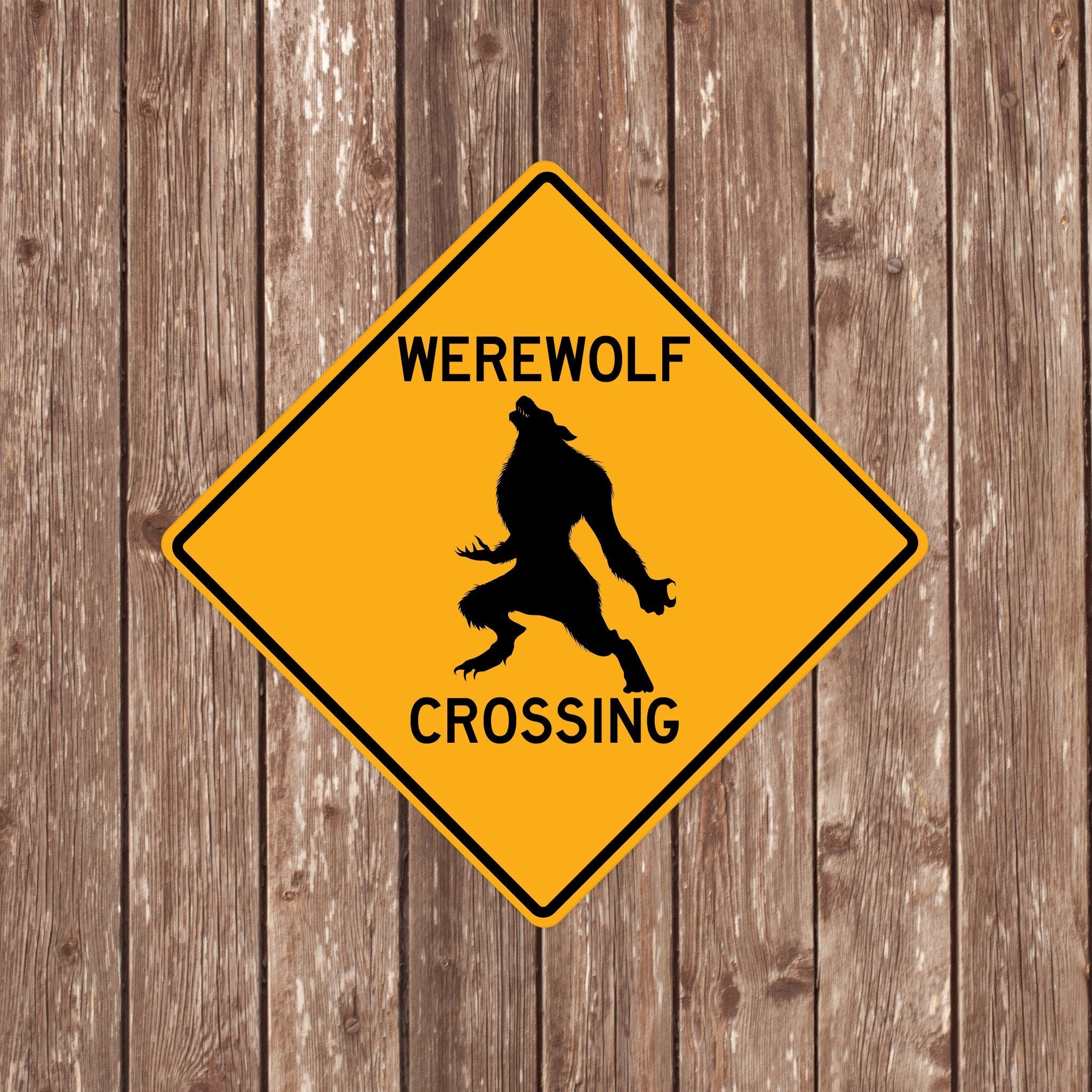 WEREWOLF CROSSING SIGN - Werwolf Crossing Signs, Werwolfs, Warning Werwolf Crossing, Werwolf Signs, Werwolf Decor, Werwolf Xing, Yellow Sign