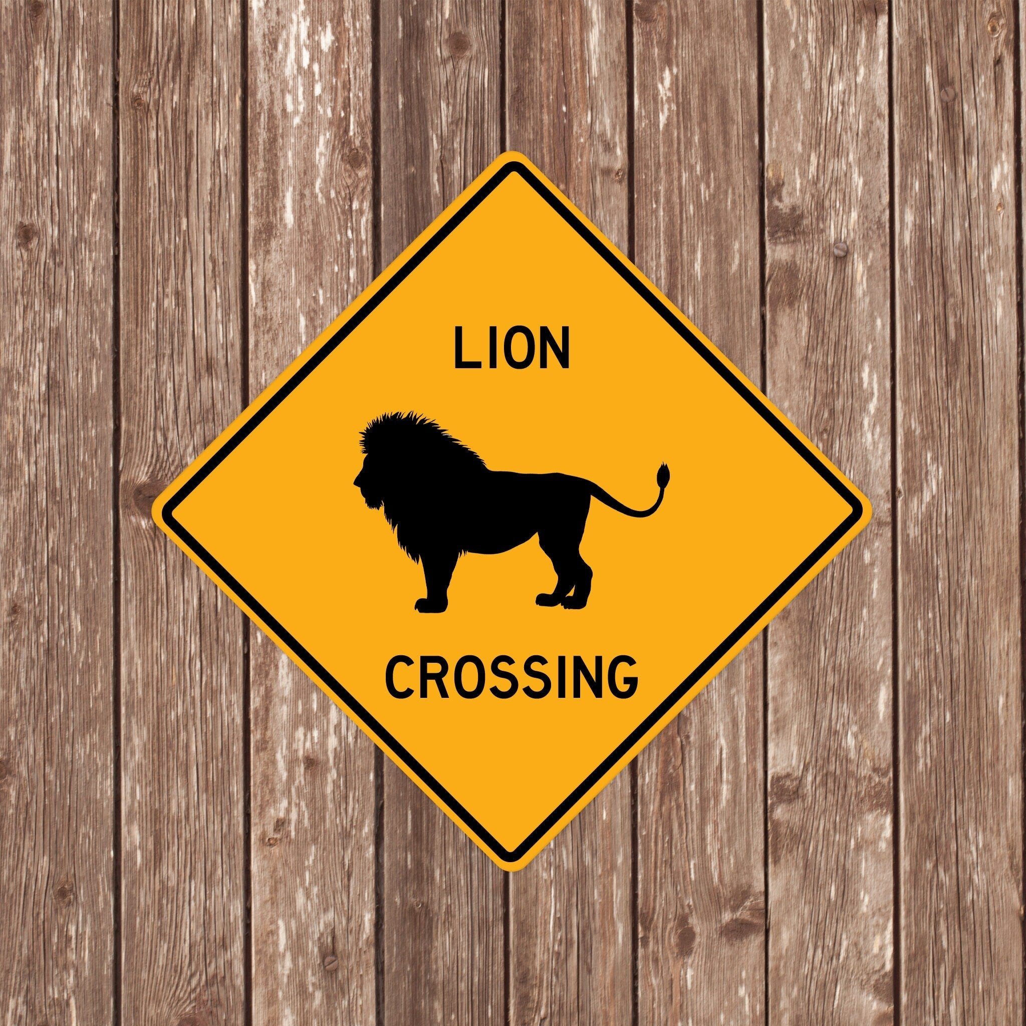 LION CROSSING SIGN - Lion Crossing Signs, Lions, Warning Lion Crossing, Lion Signs, Lion Decor, Lion Xing, Yellow Sign, Lions Crossing sign