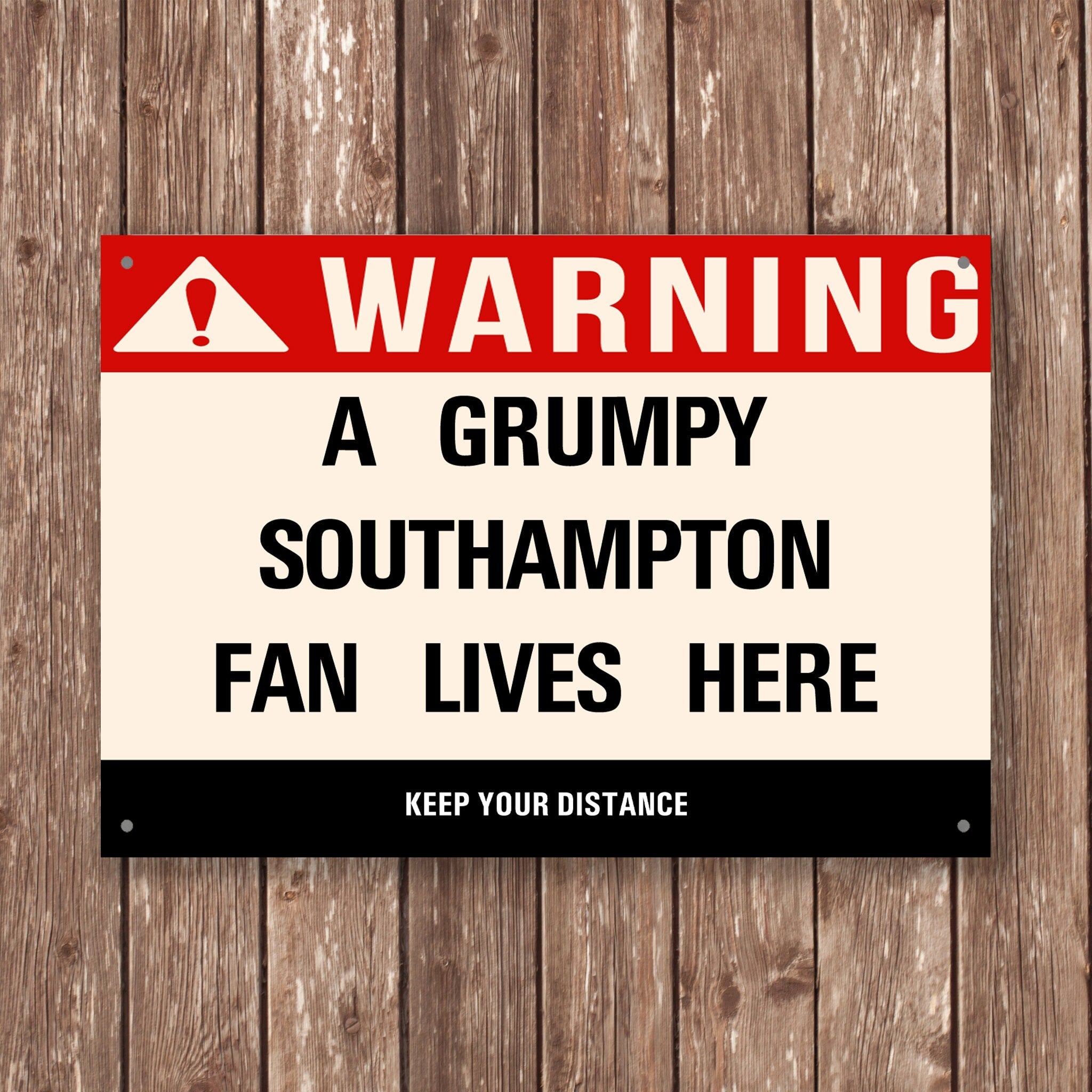 Grumpy SOUTHAMPTON Fan Metal Sign - Vintage Retro Man Cave Decor, Funny Retro Plaque for Home Bar, Shed or Garage