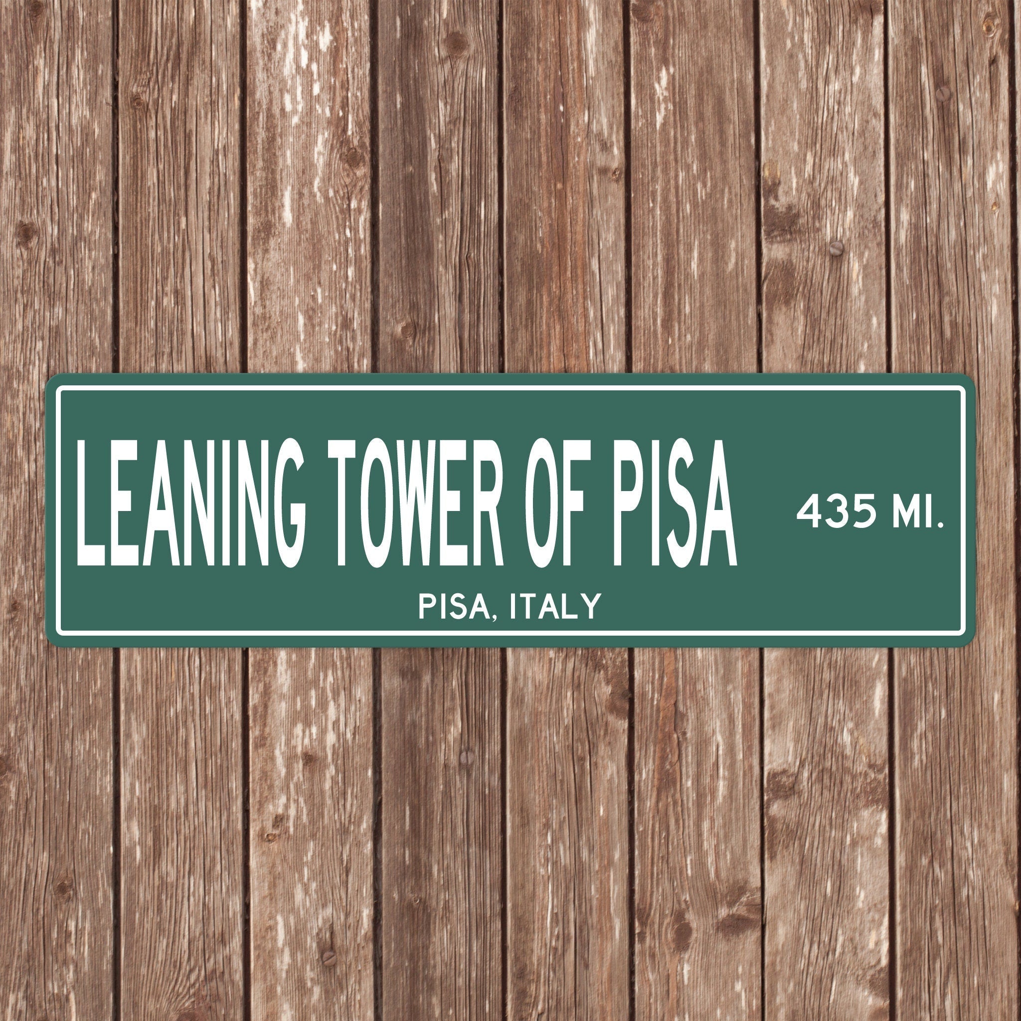 PERSONALIZED LEANING TOWER Of Pisa Sign, Leaning Tower Of Pisa Distance Sign, Italy Gift, Pisa Gifts, Leaning Tower Of Pisa Souvenir