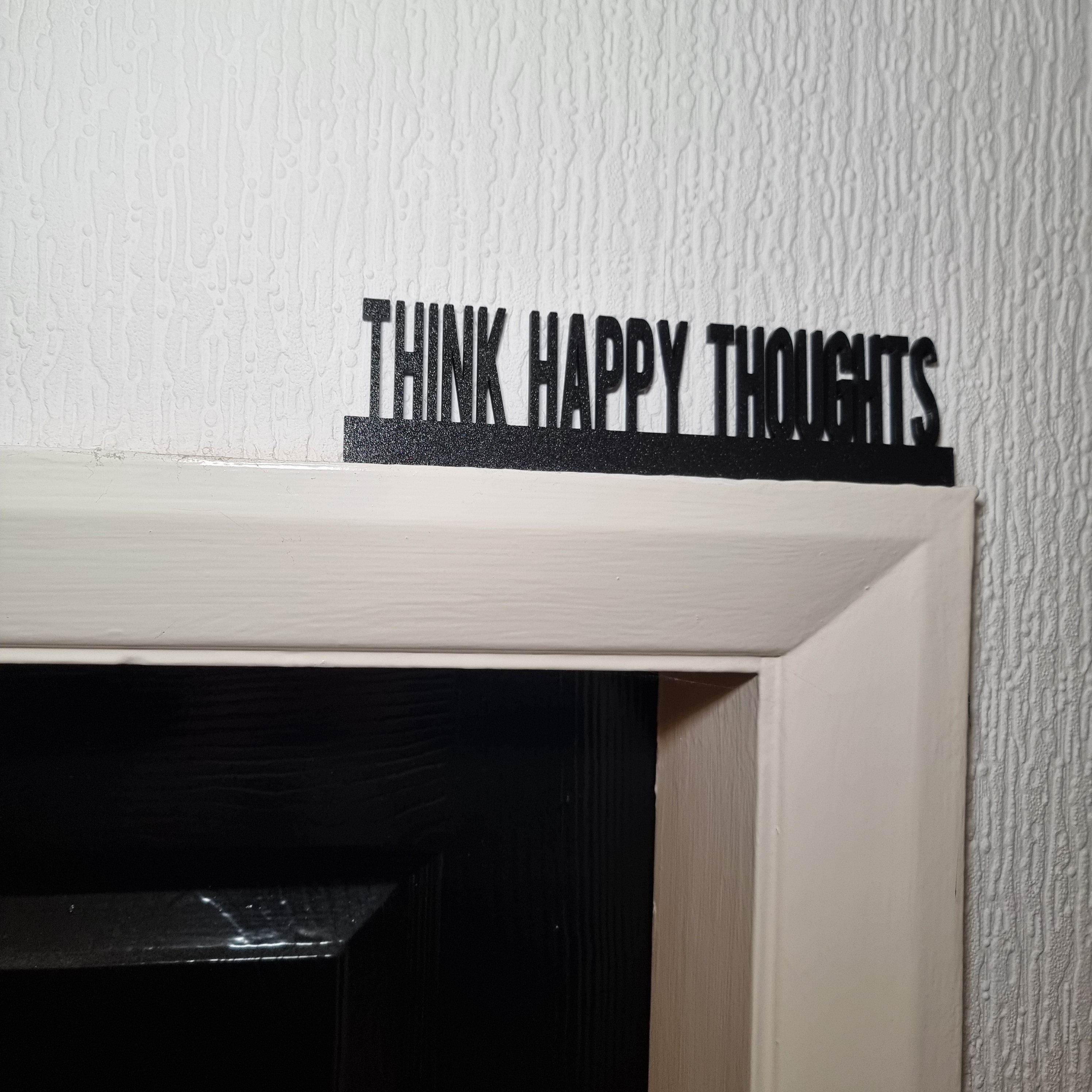 Think Happy Thoughts Door topper, shelf decor, wall decor, quirky home interior decor, quirky gift, door decoration