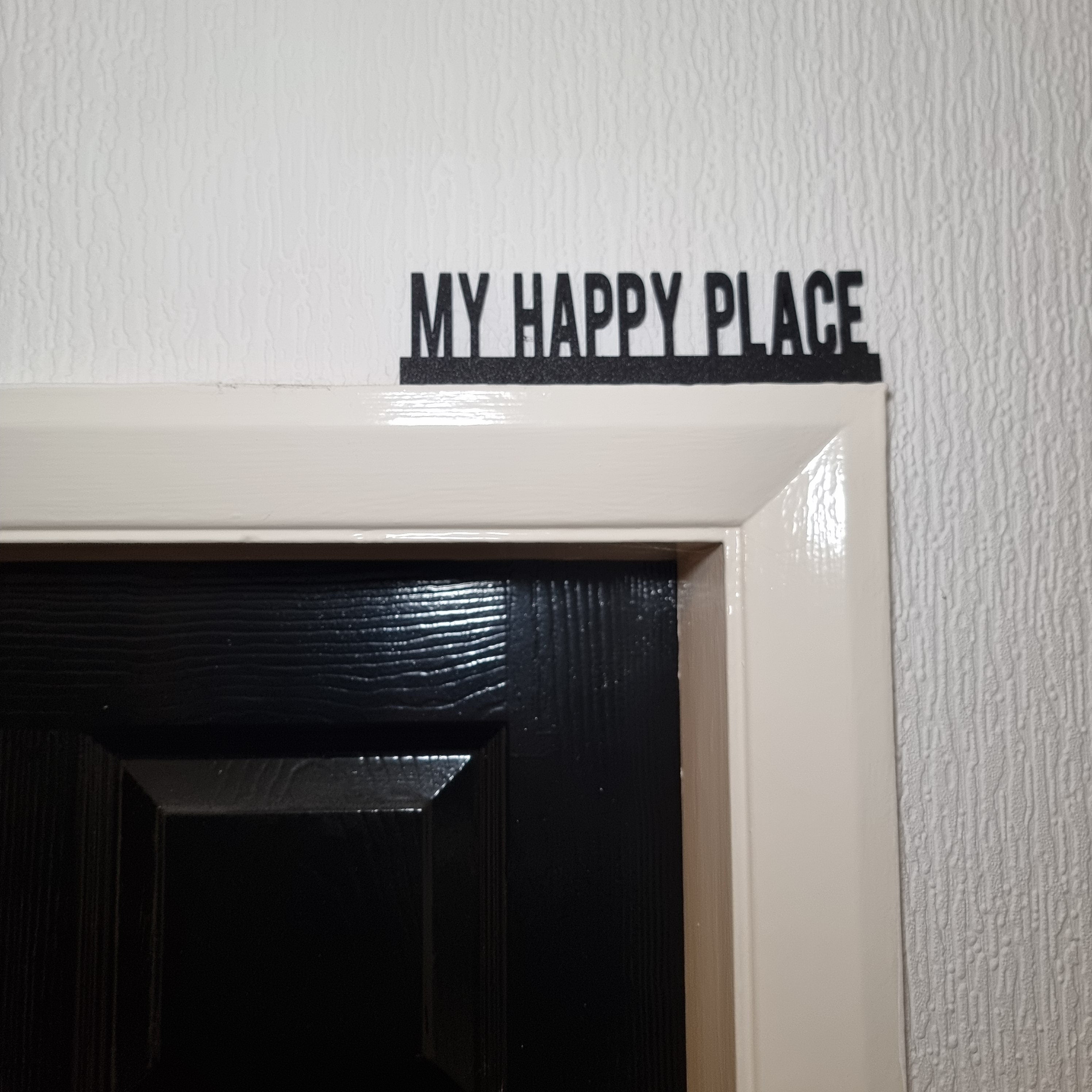 My Happy Place Door topper, shelf decor, wall decor, quirky home interior decor, quirky gift, door decoration