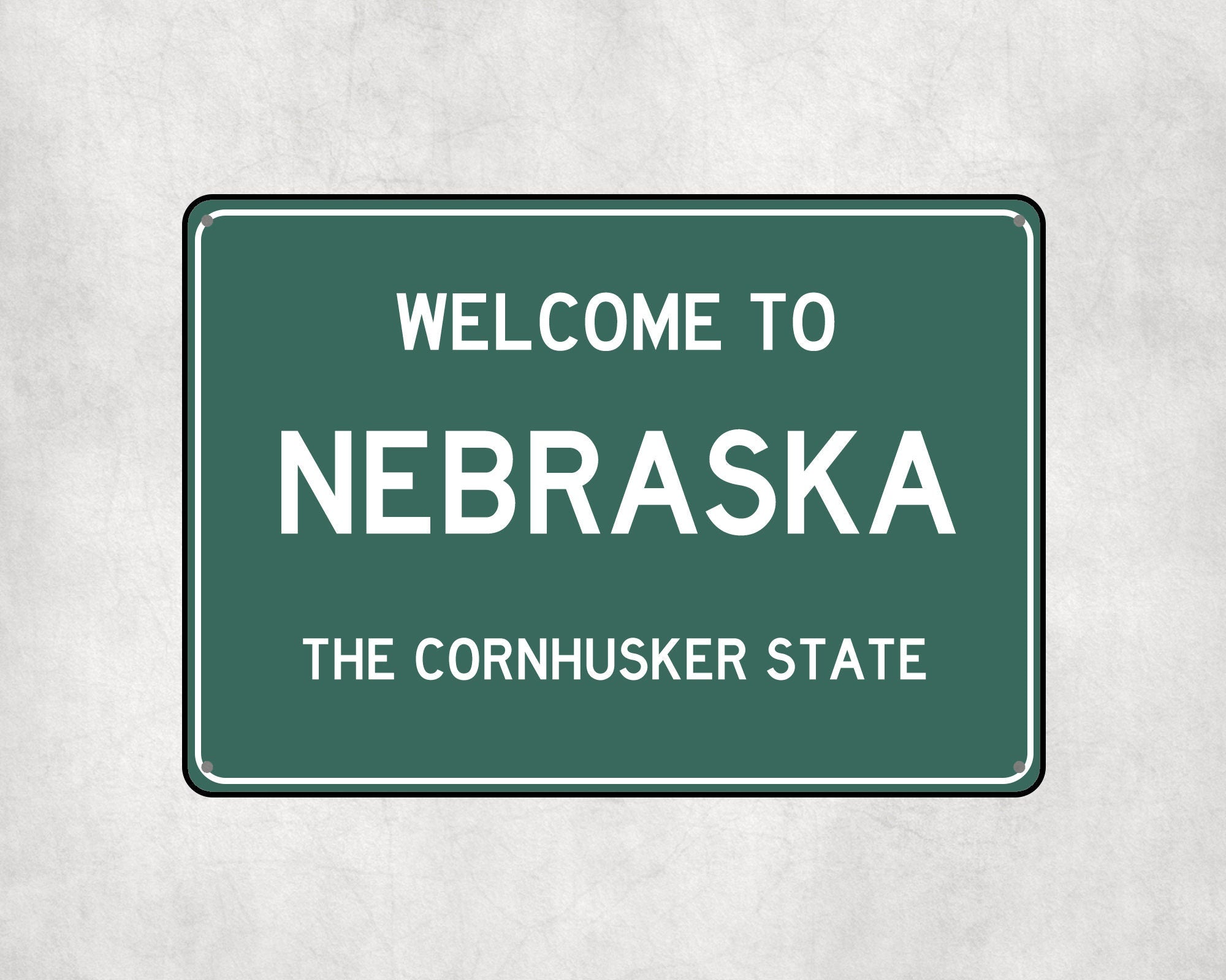 Welcome to Nebraska Sign, Nebraska Metal Sign, Nebraska Gift, Nebraska Gifts, Nebraska Souvenir, Nebraska Cornhusker State