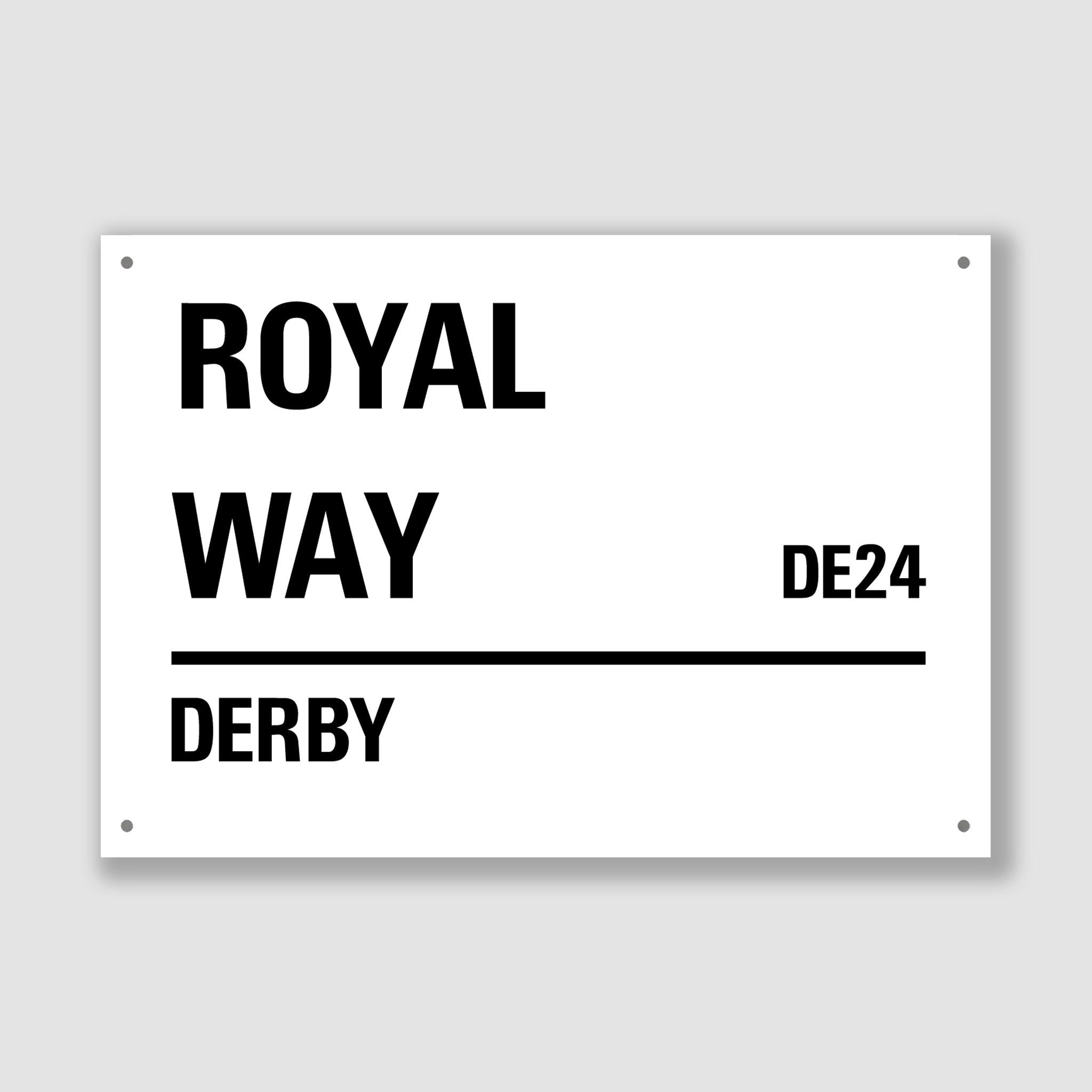 Derby - Royal Way, Street Sign, Derby gift, Derby Souvenir, Derby Keepsake, Derby Road, Royal Way Gift