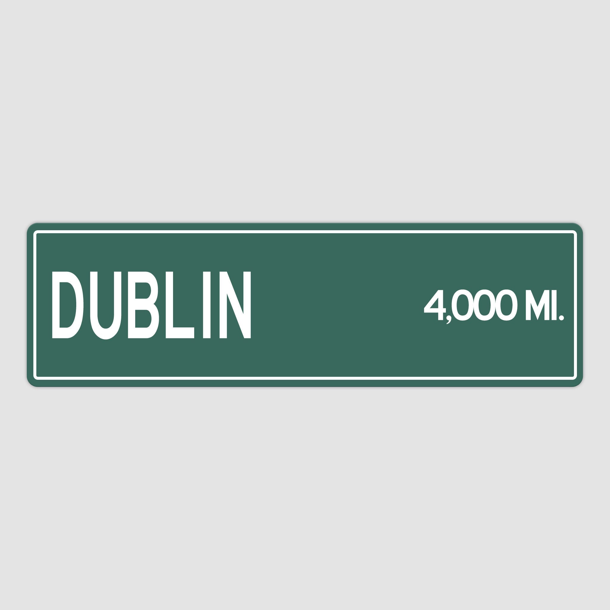 PERSONALIZED DUBLIN Sign, Dublin City Distance Sign, City of Dublin Gift, Dublin Gifts, Dublin Souvenir, Dublin Sign