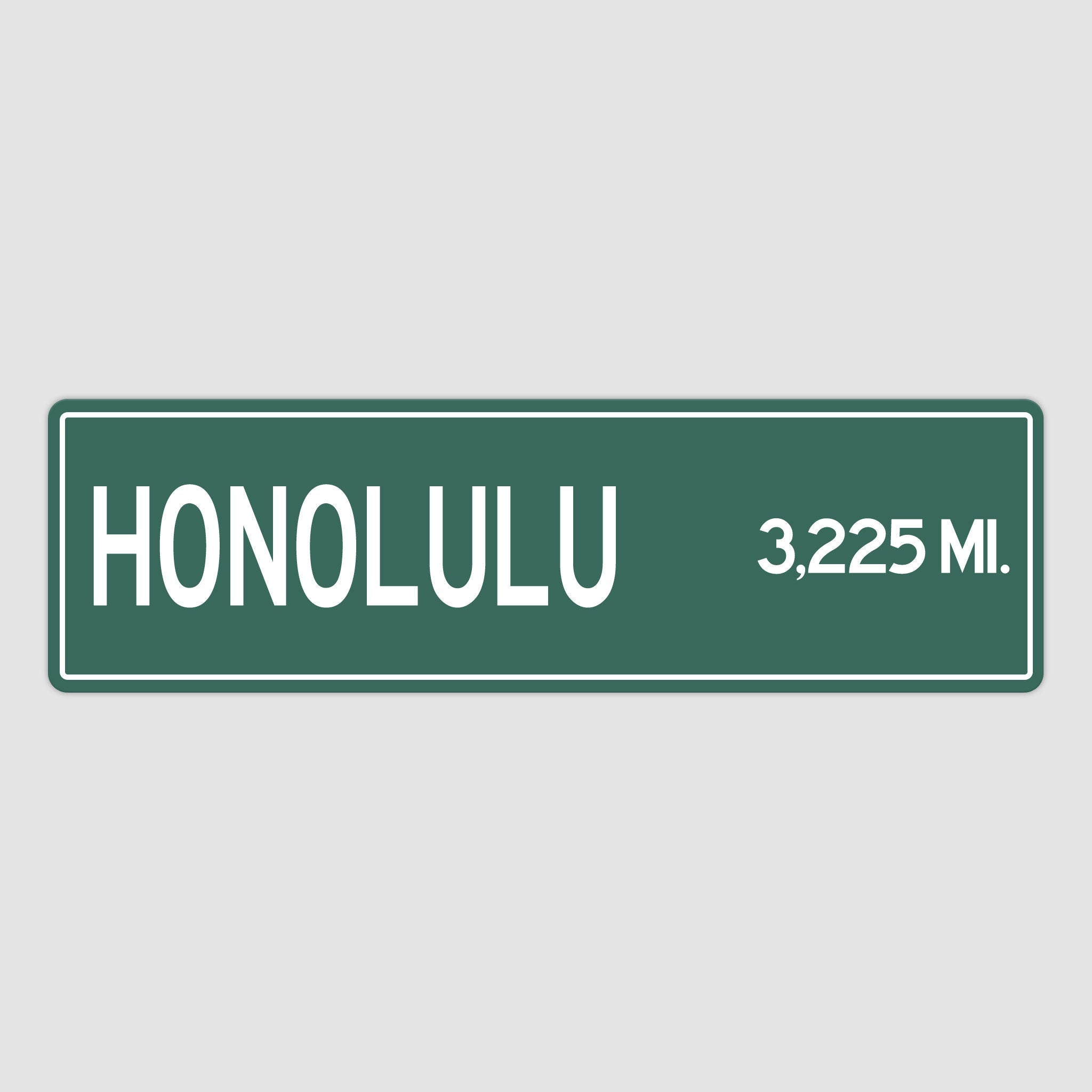 PERSONALIZED HONOLULU Sign, Honolulu City Distance Sign, City of Honolulu Gift, Honolulu Gifts, Honolulu Souvenir, Honolulu Sign