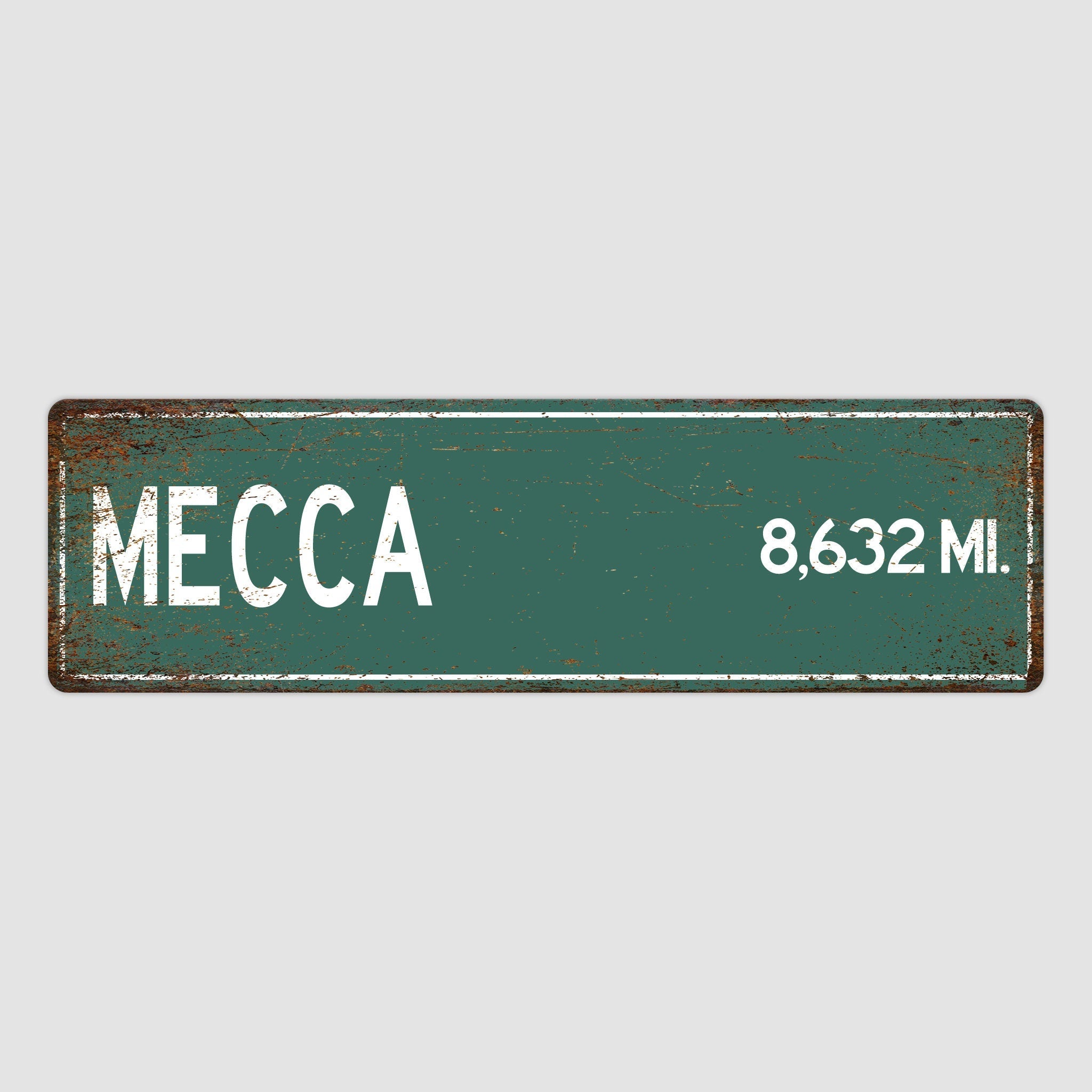 PERSONALIZED MECCA Sign, Mecca City Distance Sign, City of Mecca Gift, Mecca Gifts, Mecca Souvenir, Mecca Sign