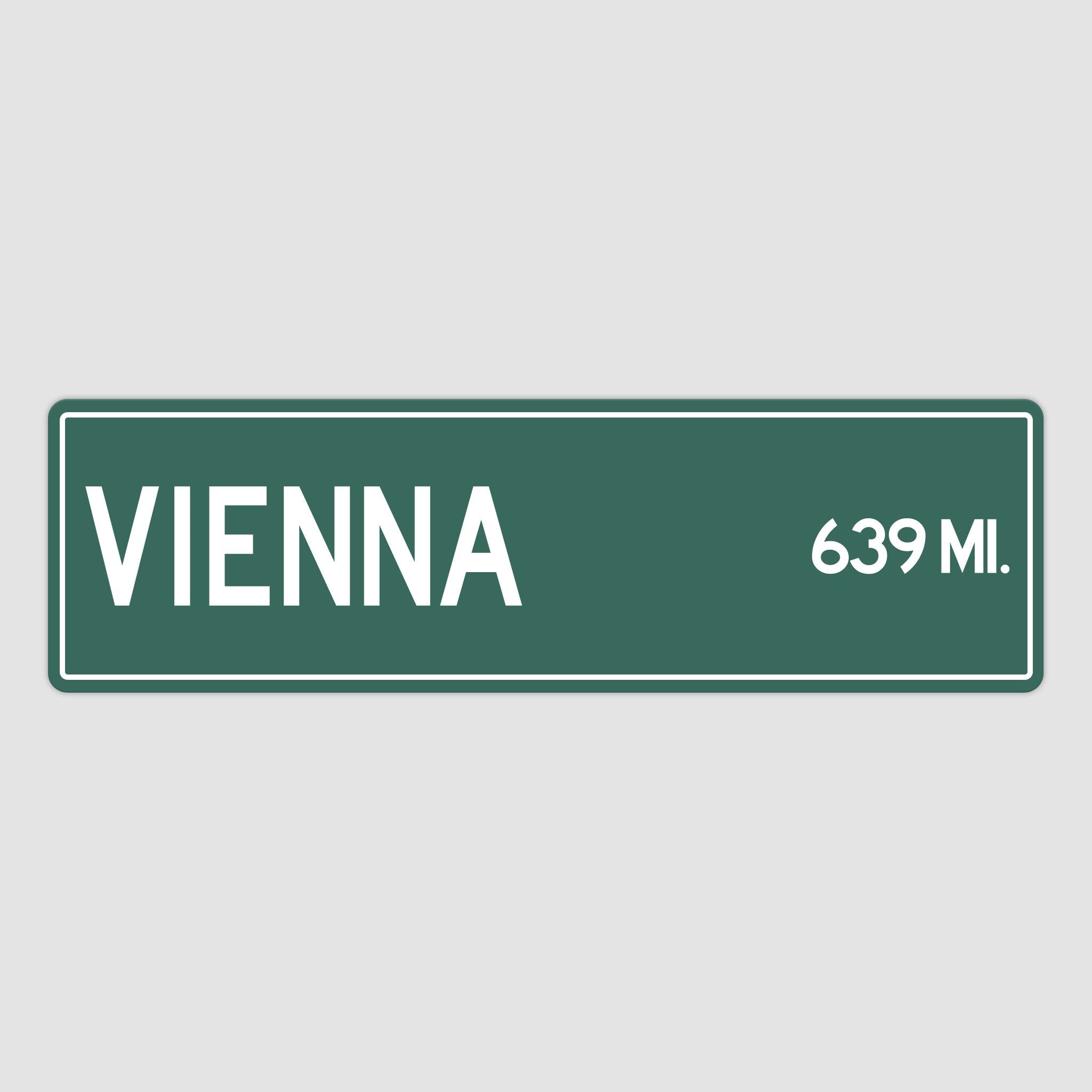 PERSONALIZED VIENNA Sign, Vienna City Distance Sign, City of Vienna Gift, Vienna Gifts, Vienna Souvenir, Vienna Signs