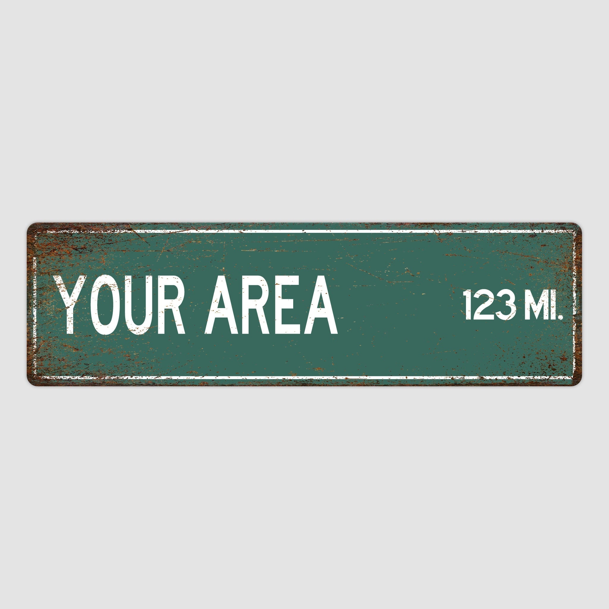 PERSONALIZED YOUR AREA Sign, Your Location City Distance Sign, City of Your Text Gift, Custom Gifts, Distance Souvenir, Custom Sign