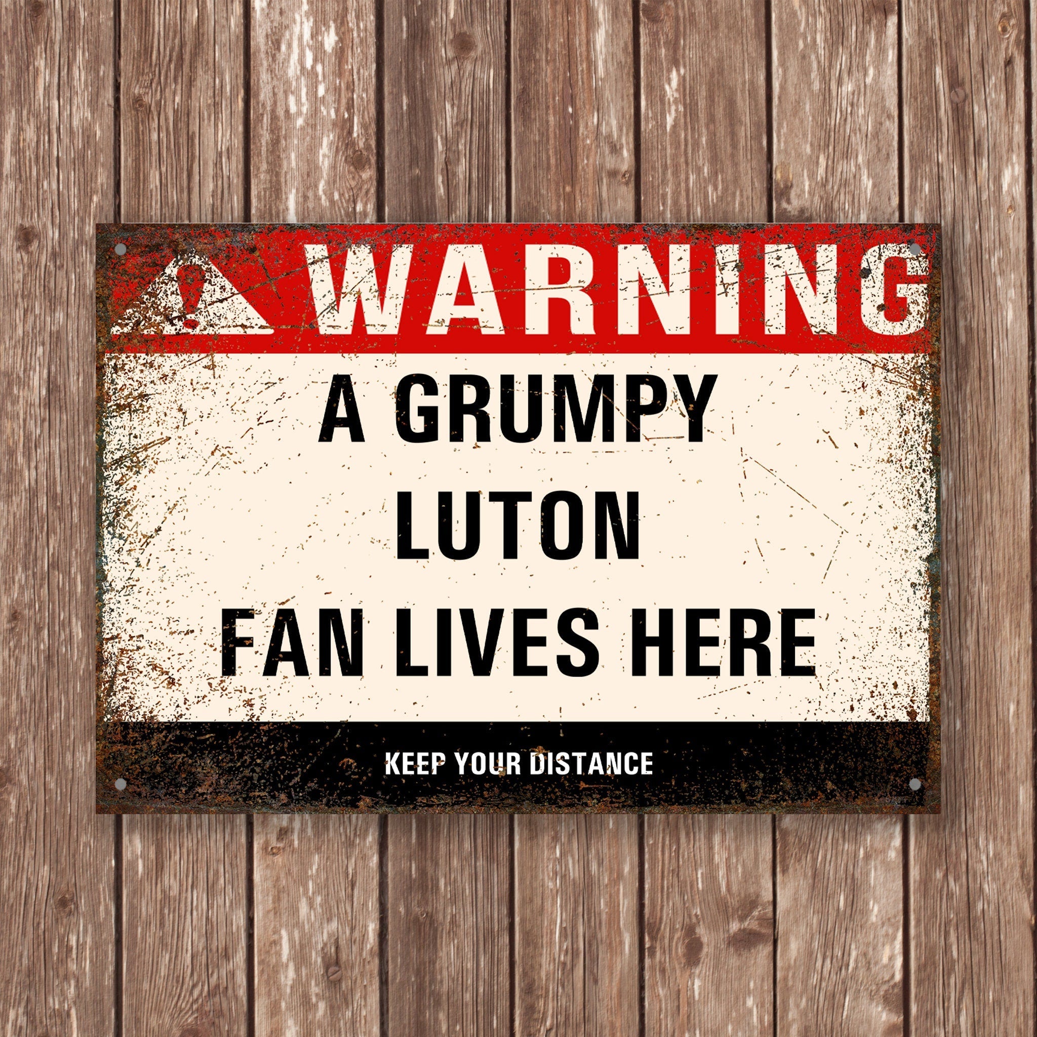 Grumpy LUTON Fan Metal Sign - Vintage Retro Man Cave Decor, Funny Retro Plaque for Home Bar, Shed or Garage