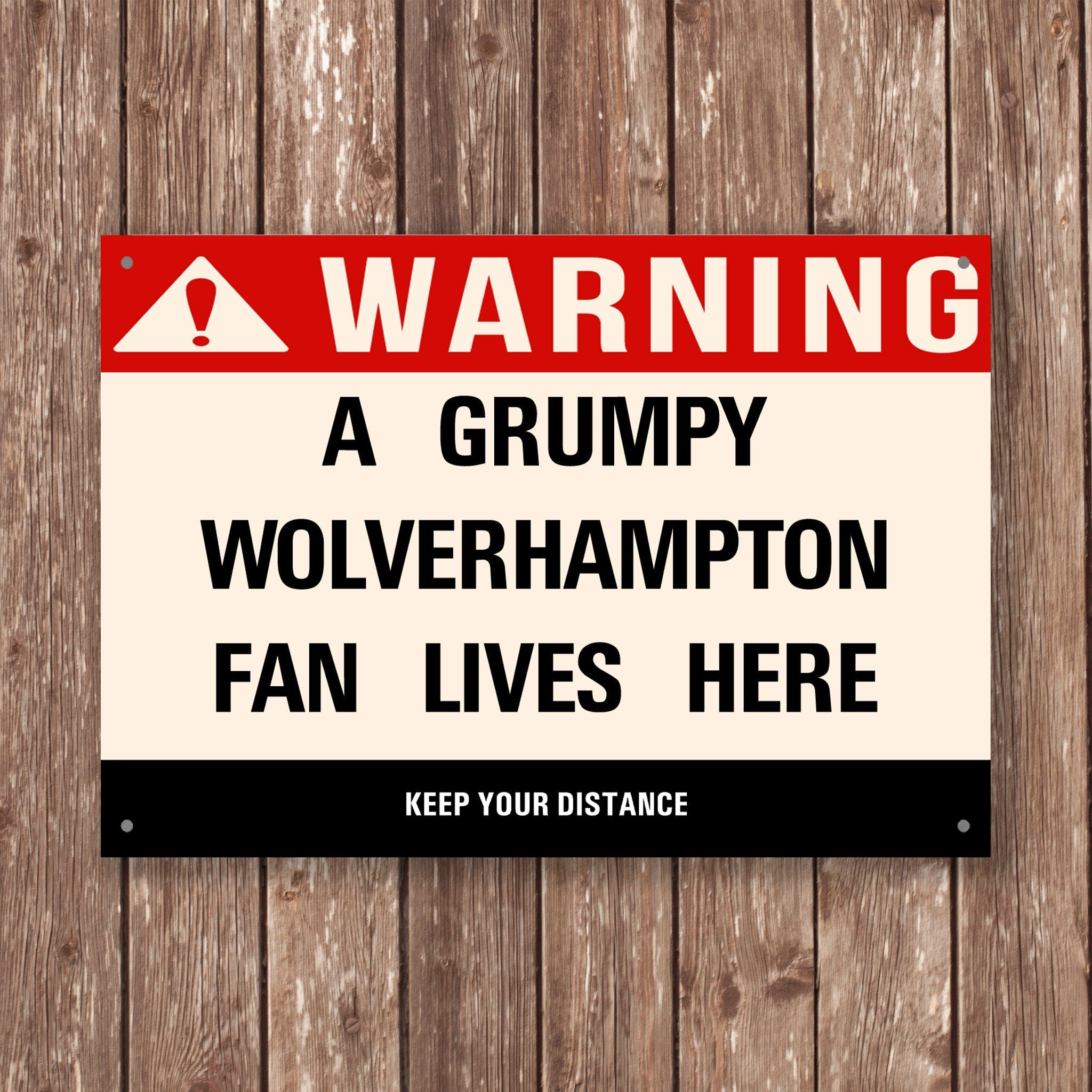 Grumpy WOLVERHAMPTON Fan Metal Sign - Vintage Retro Man Cave Decor, Funny Retro Plaque for Home Bar, Shed or Garage