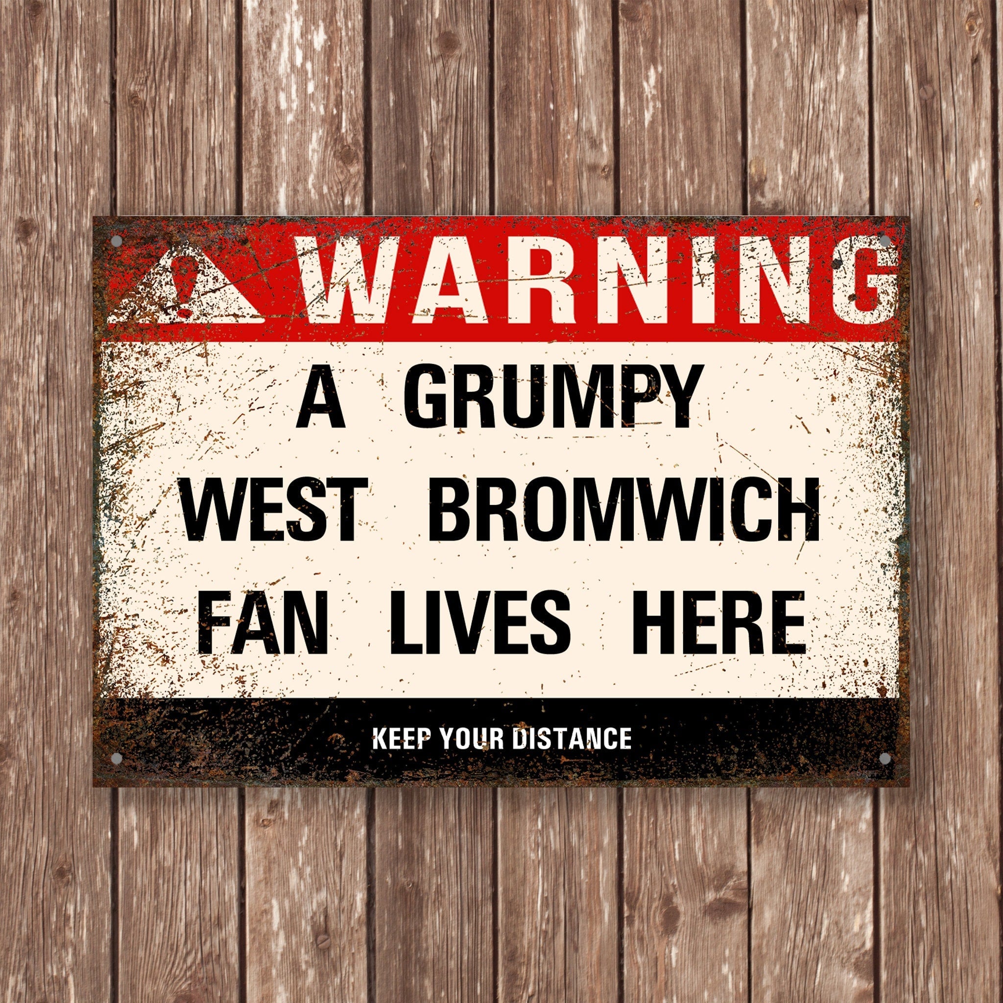 Grumpy WEST BROMWICH Fan Metal Sign - Vintage Retro Man Cave Decor, Funny Retro Plaque for Home Bar, Shed or Garage