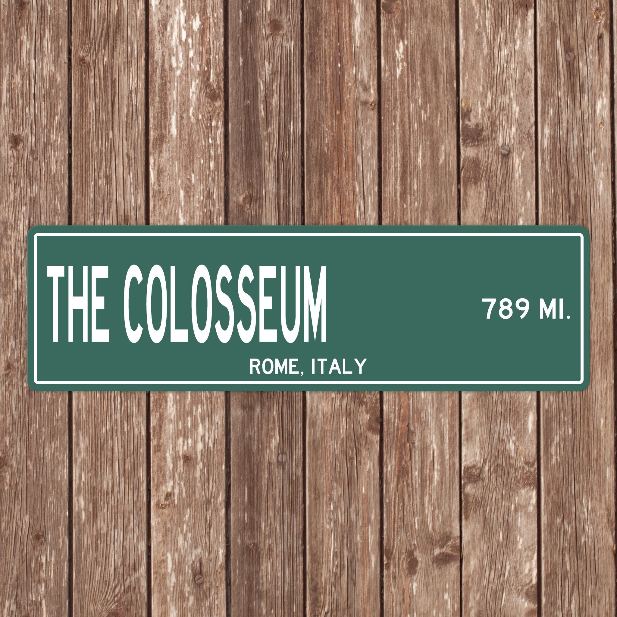 PERSONALIZED THE COLOSSEUM Sign, The Colosseum Distance Sign, Italy Gift, Rome Gifts, The Colosseum Souvenir