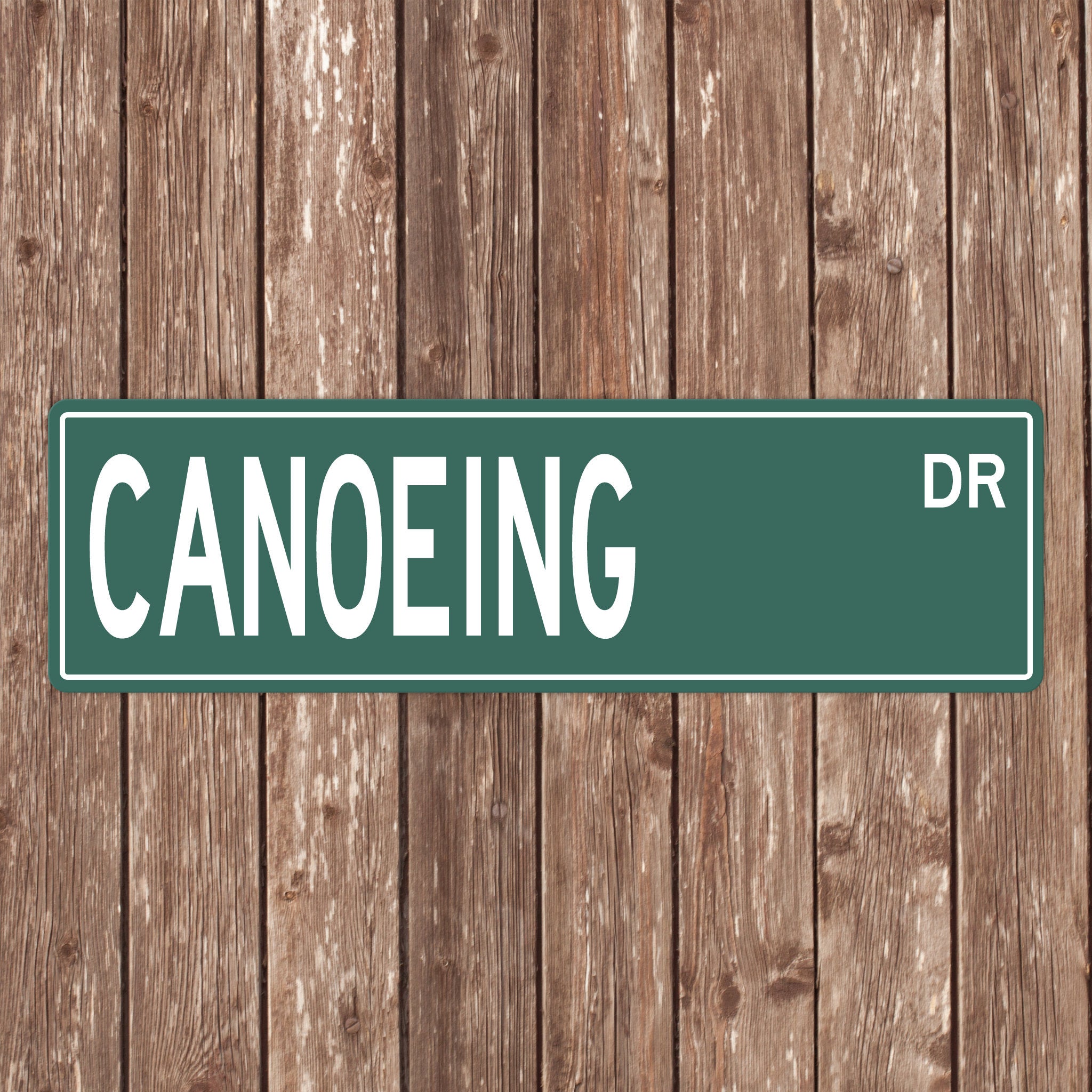 Custom Canoeing Street Sign - Perfect Gift for Canoeing Fans & Canoers - Canoeing Signs, Canoeing Gifts